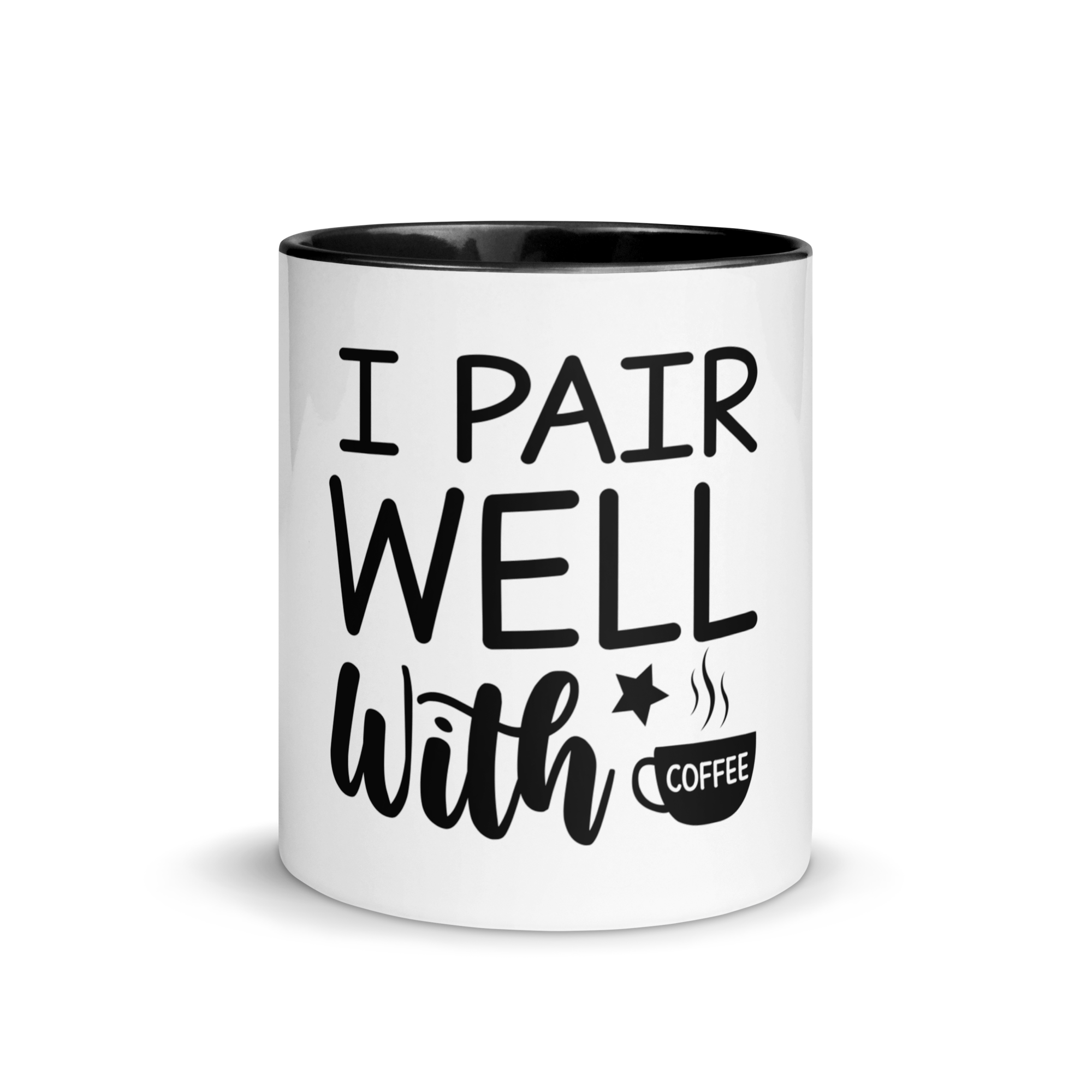 I Pair Well With Coffee