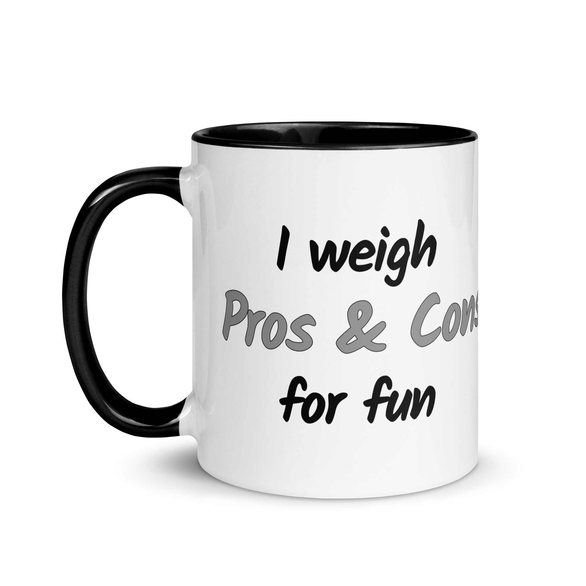 I Weigh Pros & Cons For Fun