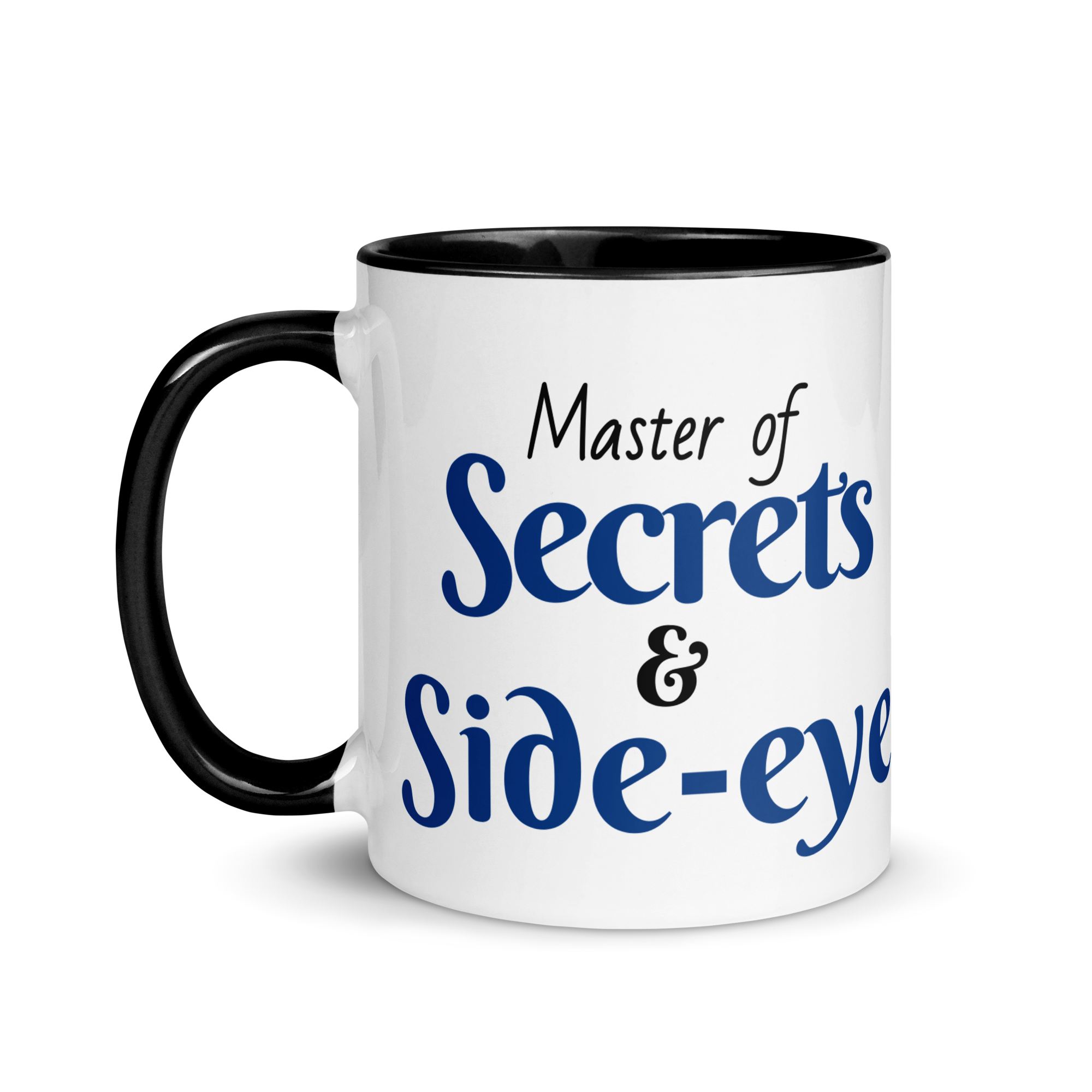 Master of Secrets & Side-Eye