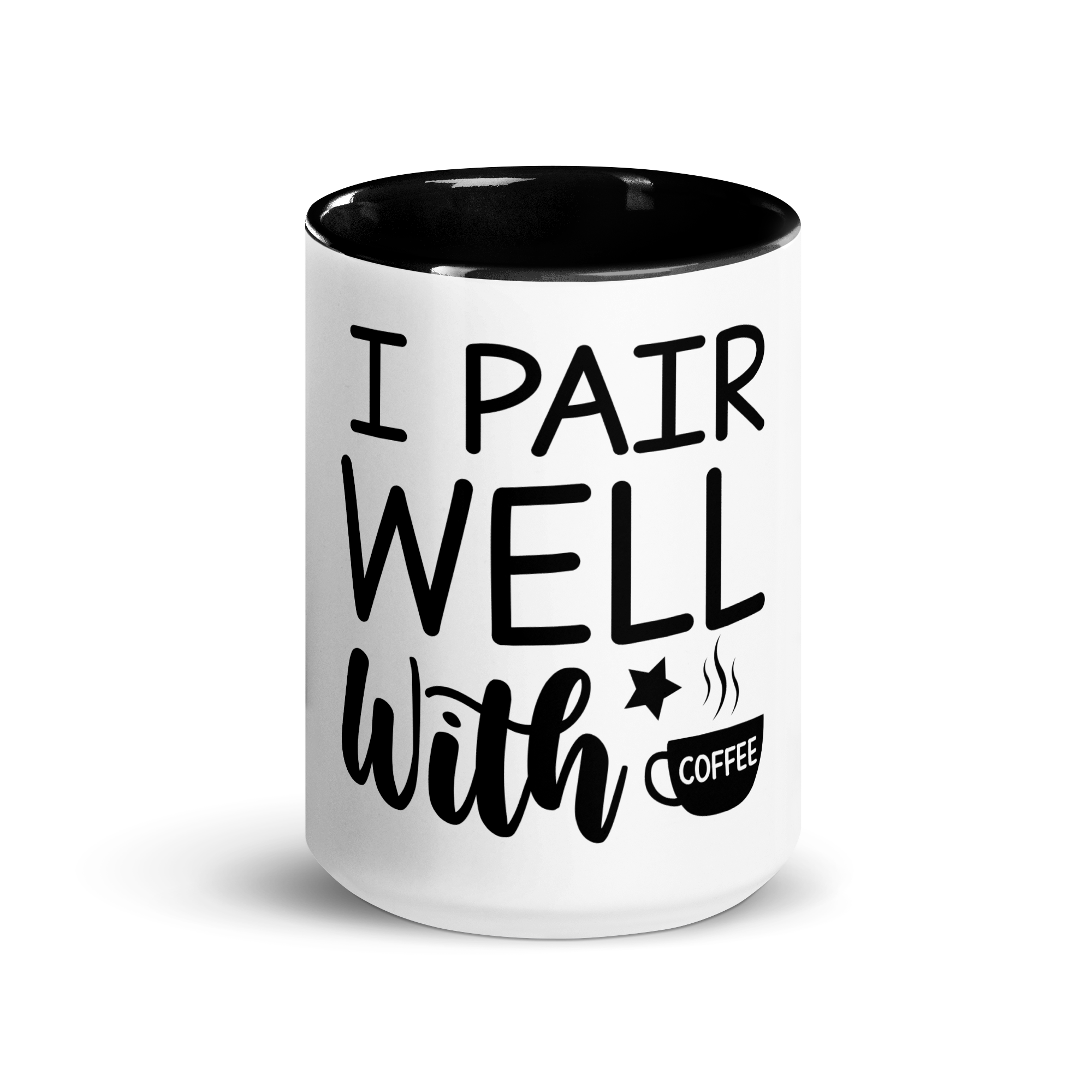 I Pair Well With Coffee