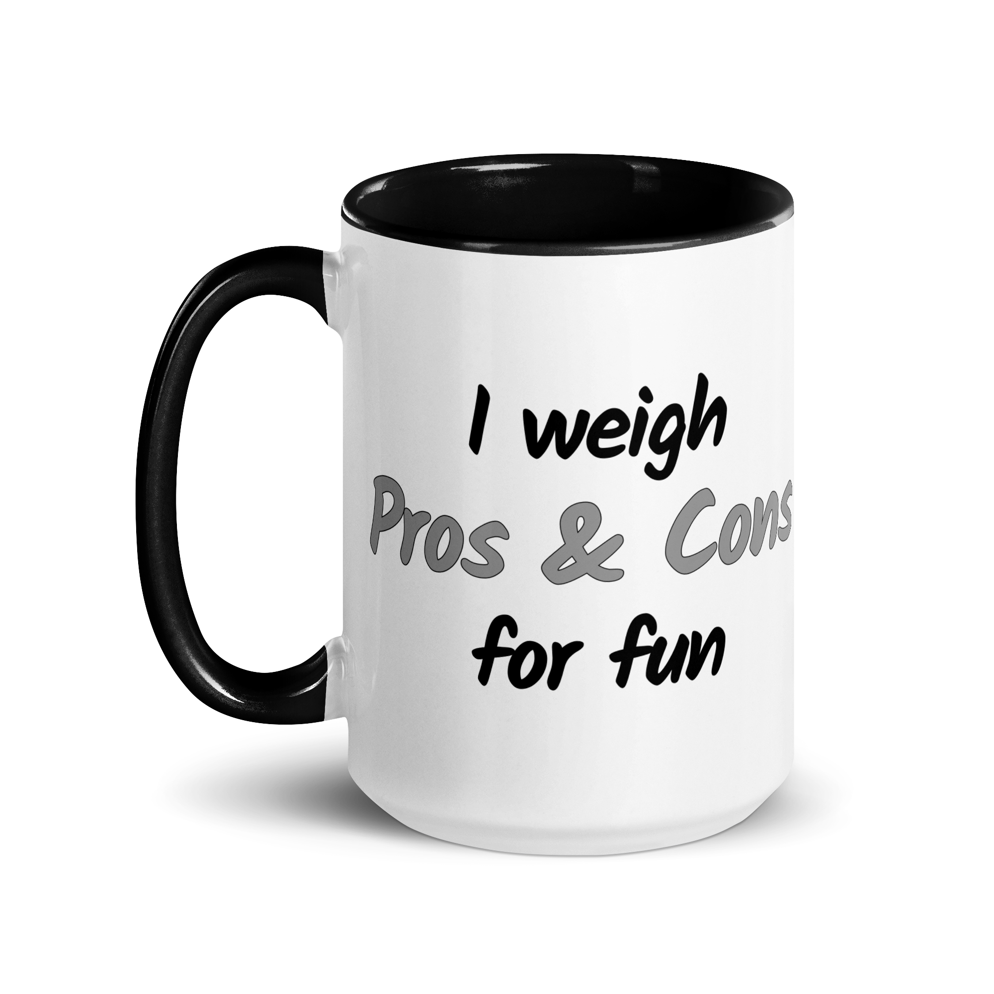 I Weigh Pros & Cons For Fun