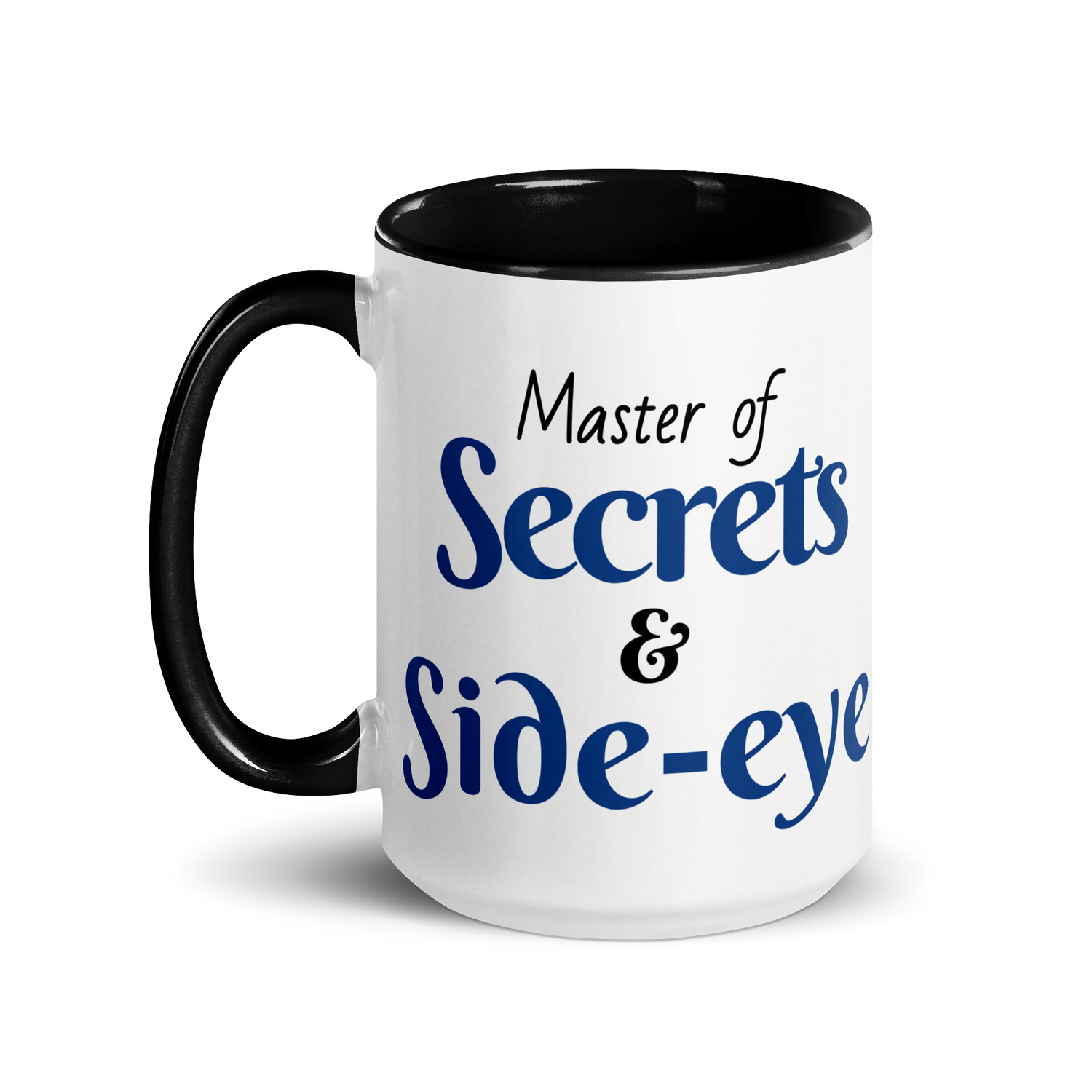 Master of Secrets & Side-Eye