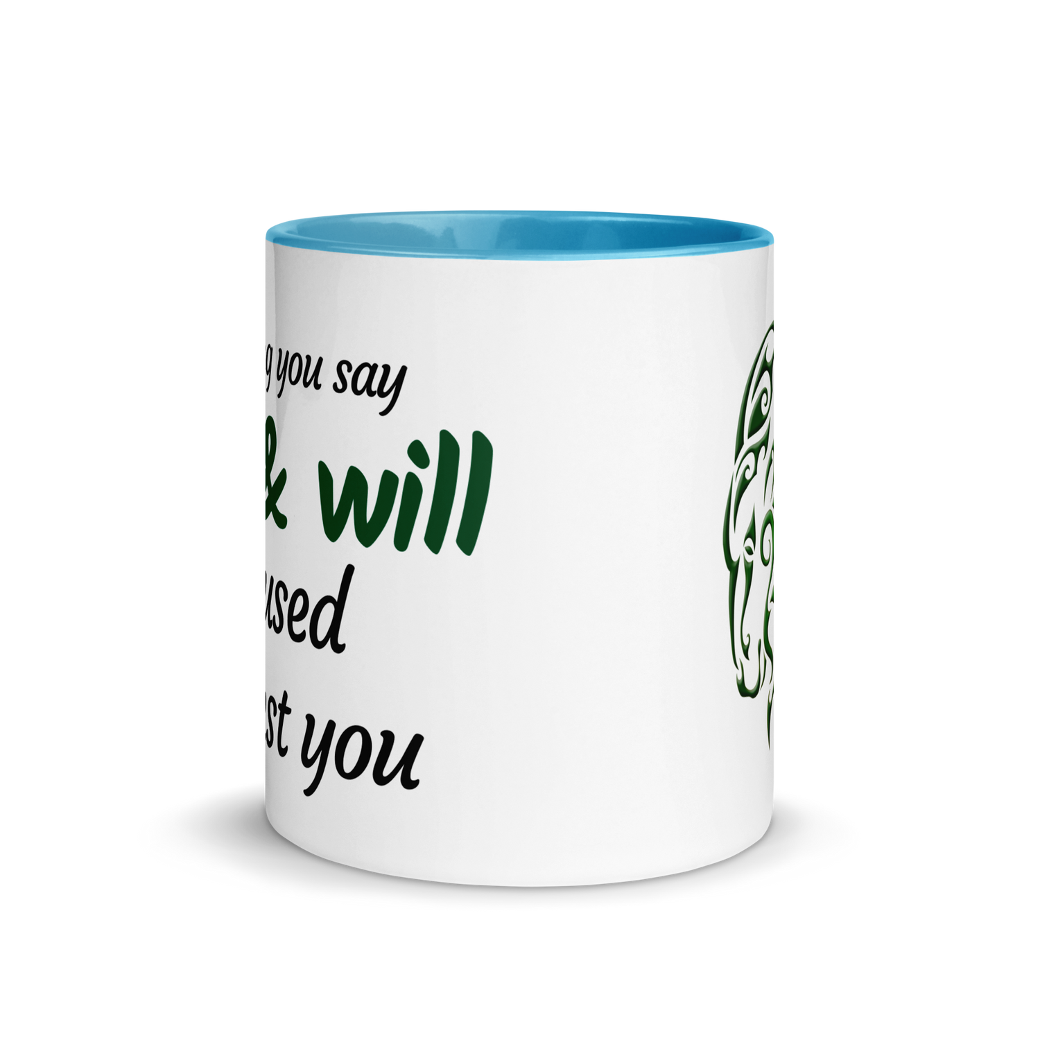 Anything You Say Can & Will Be Used Against You