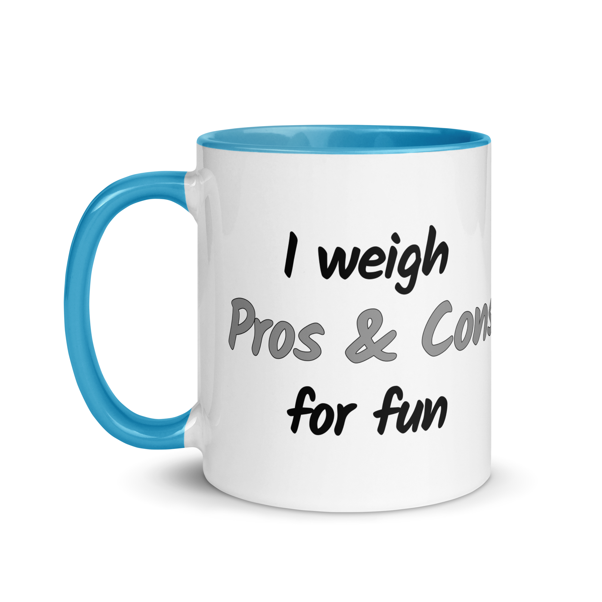 I Weigh Pros & Cons For Fun