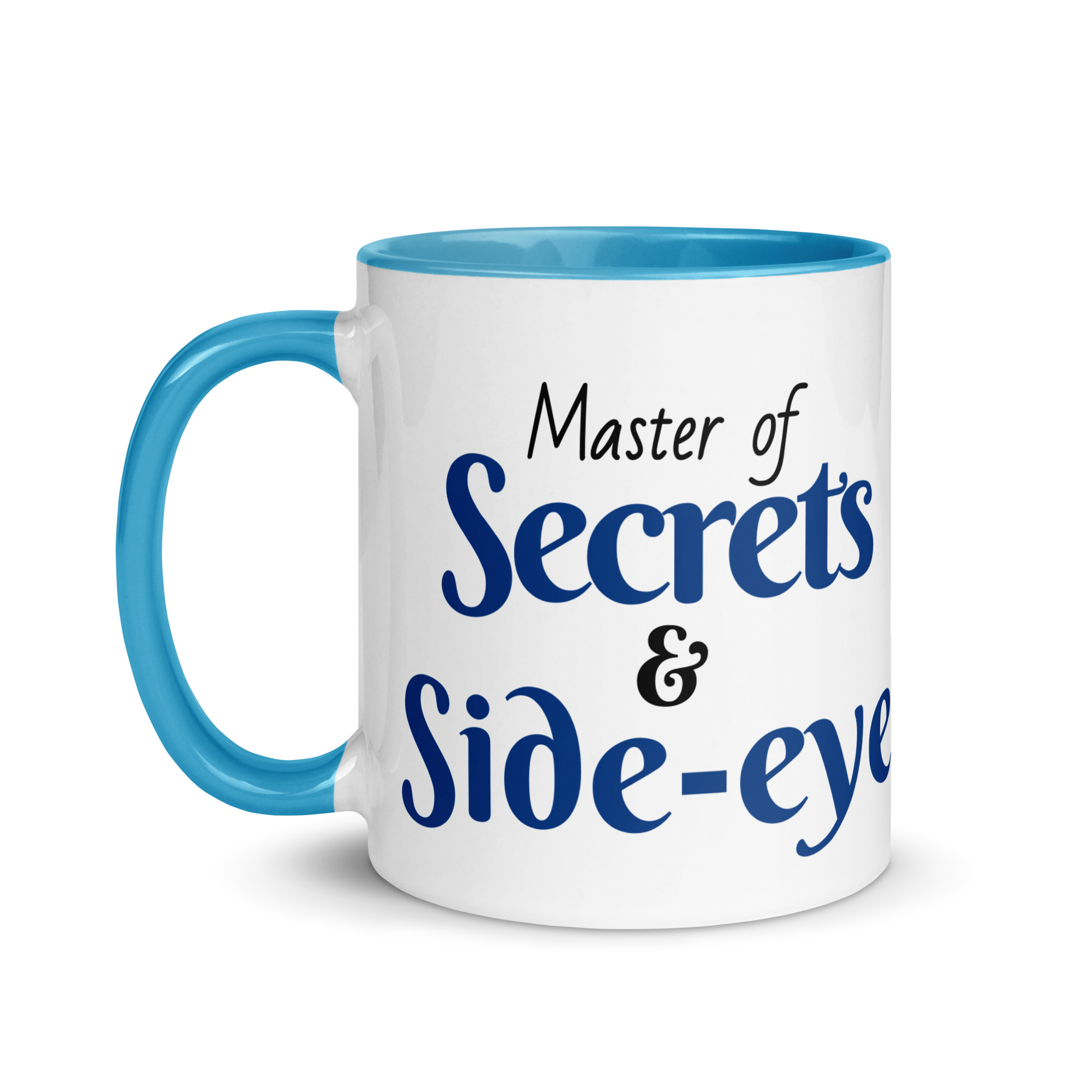 Master of Secrets & Side-Eye