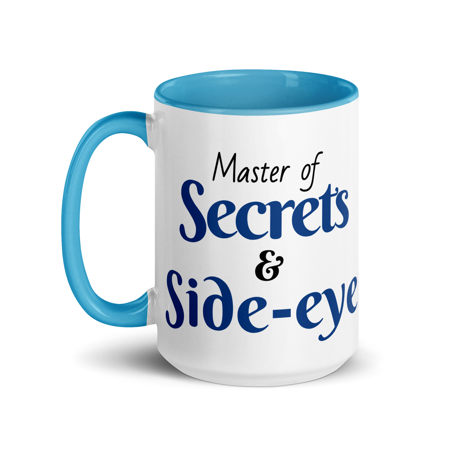 Master of Secrets & Side-Eye