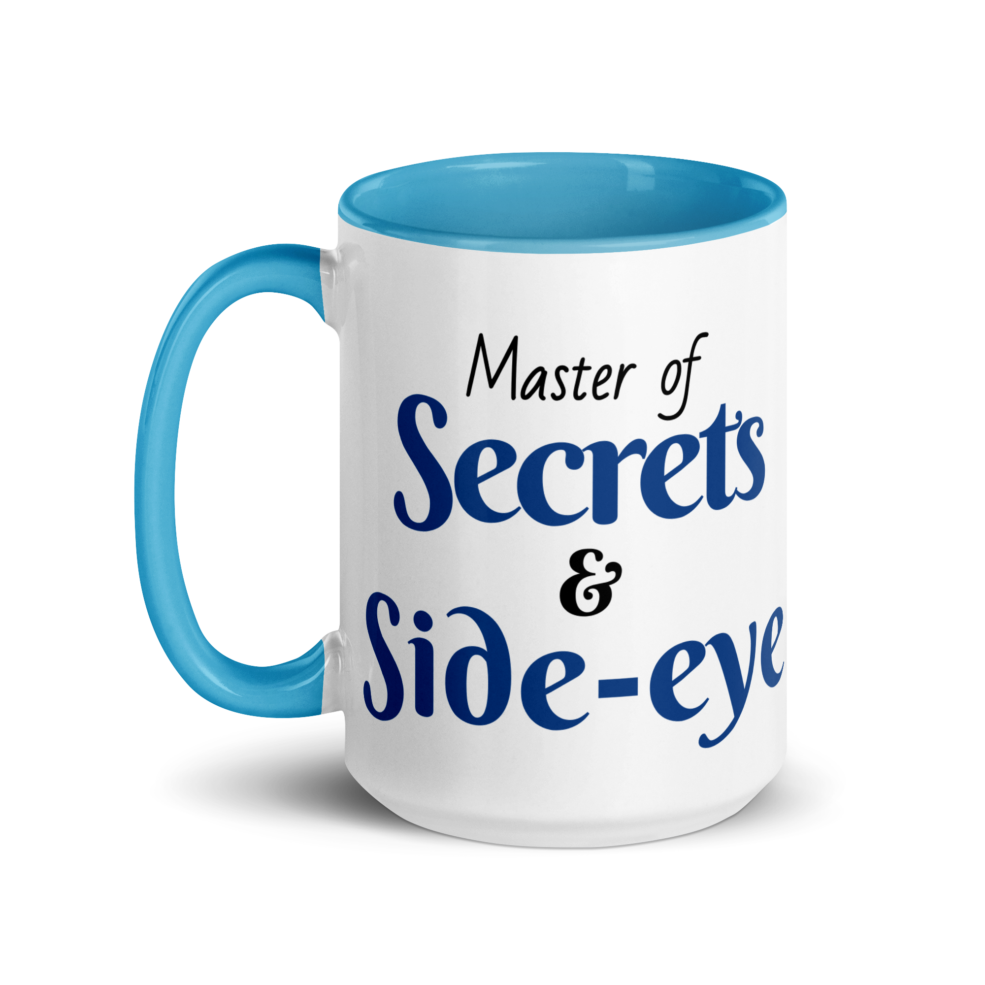Master of Secrets & Side-Eye
