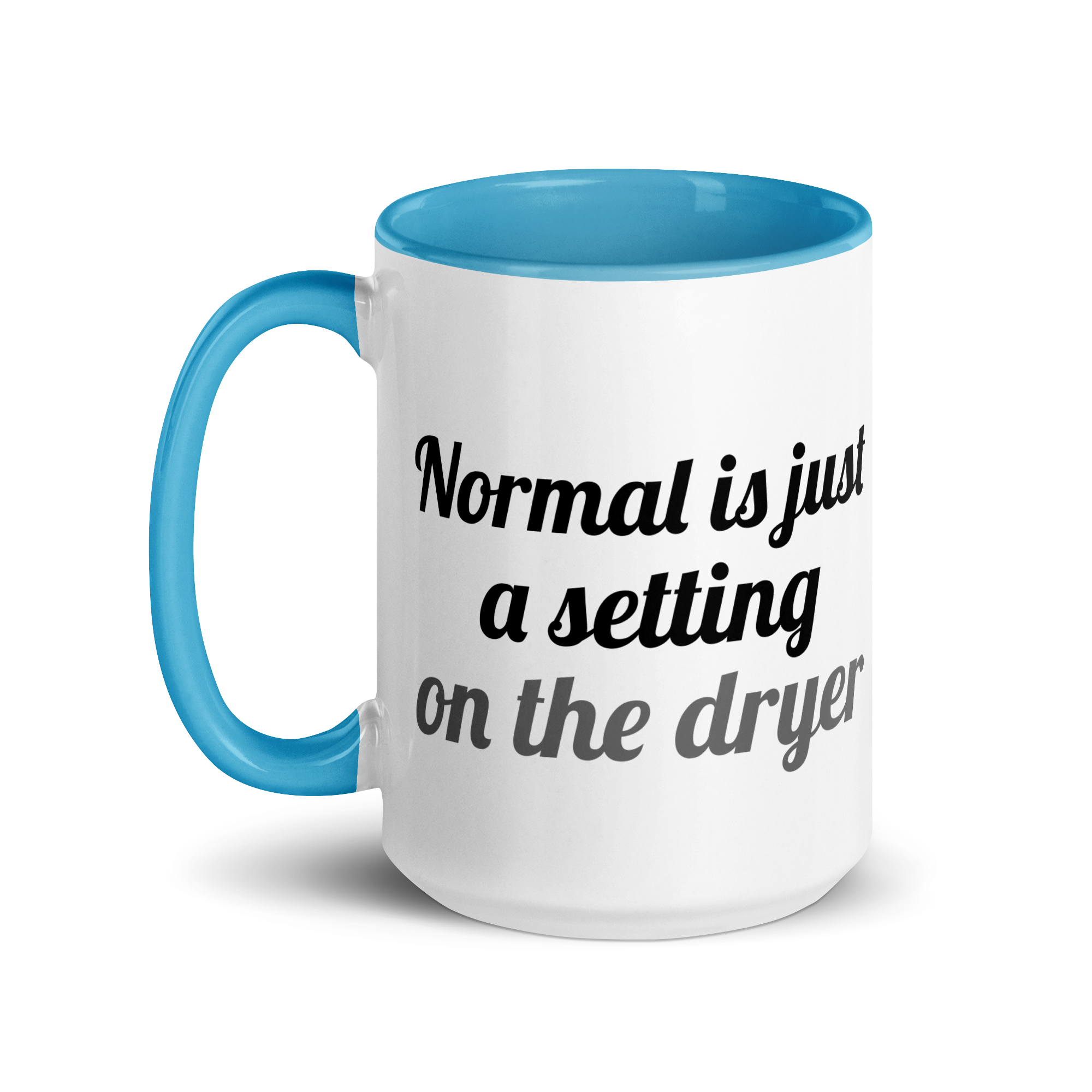 Normal is Just a Setting on the Dryer