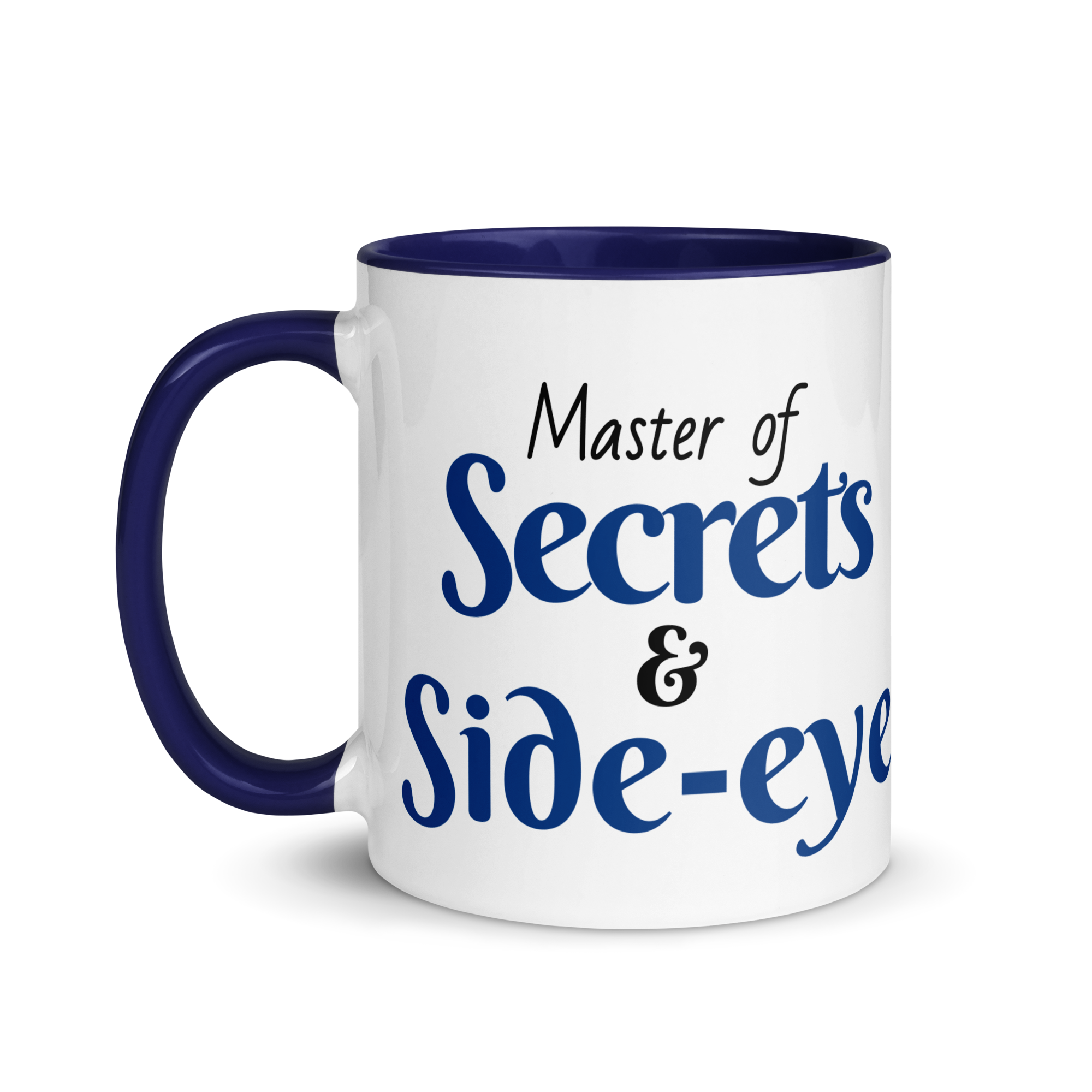 Master of Secrets & Side-Eye