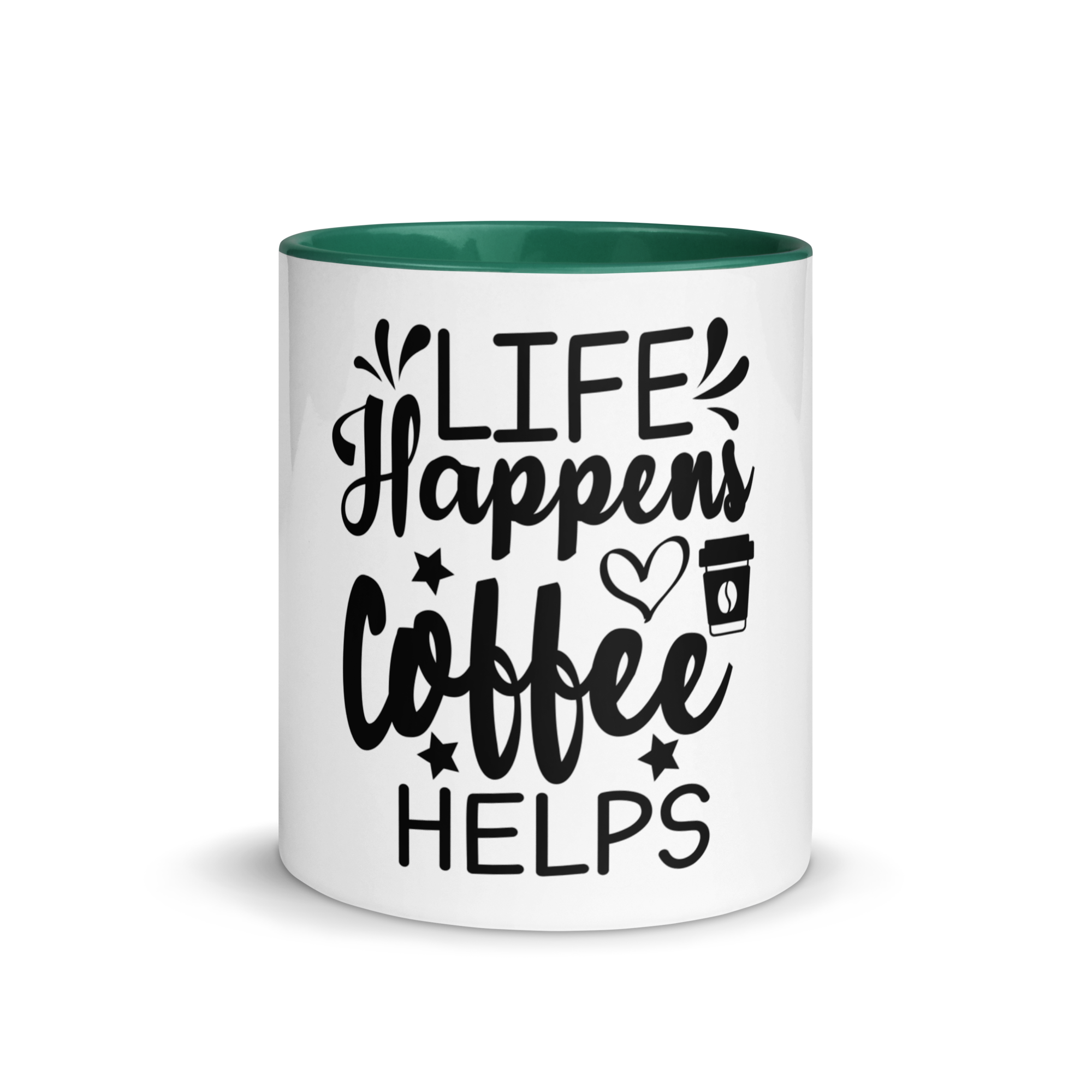 Life Happens. Coffee Helps