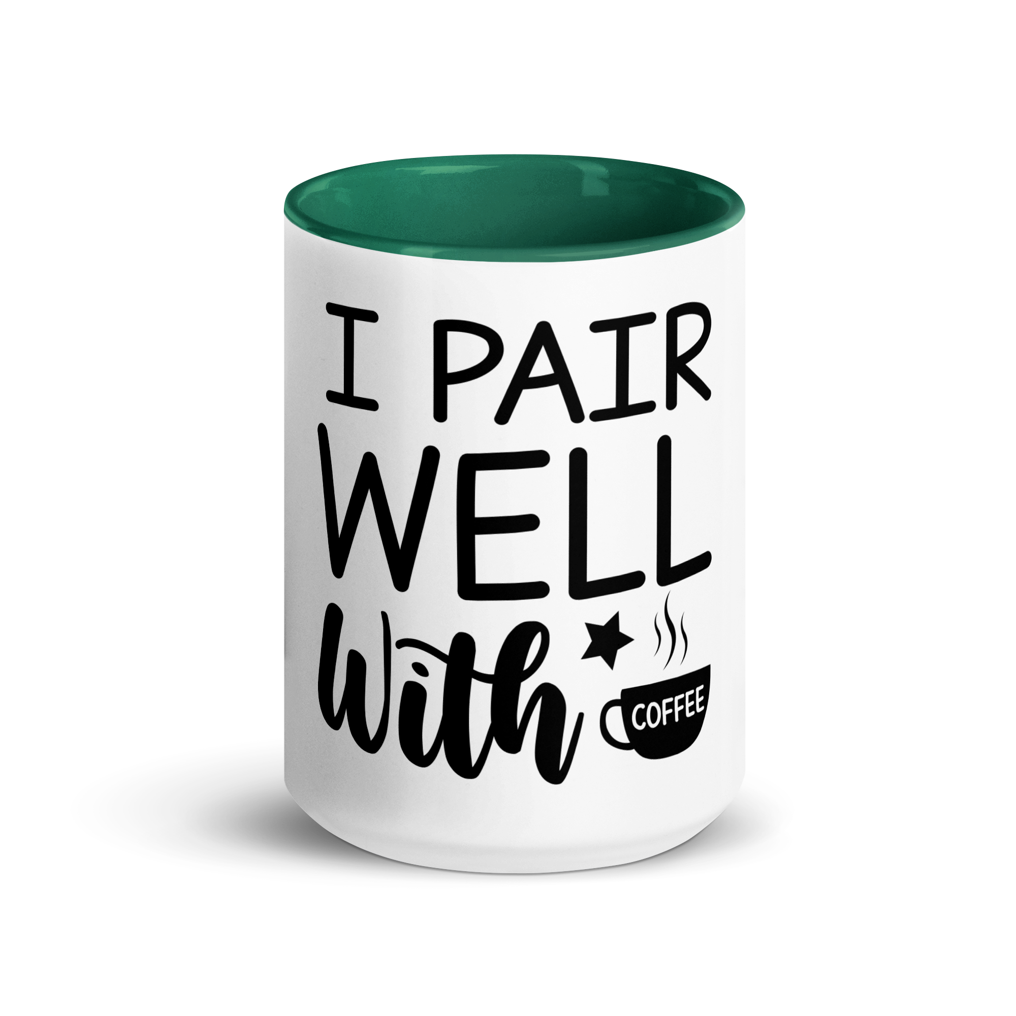 I Pair Well With Coffee