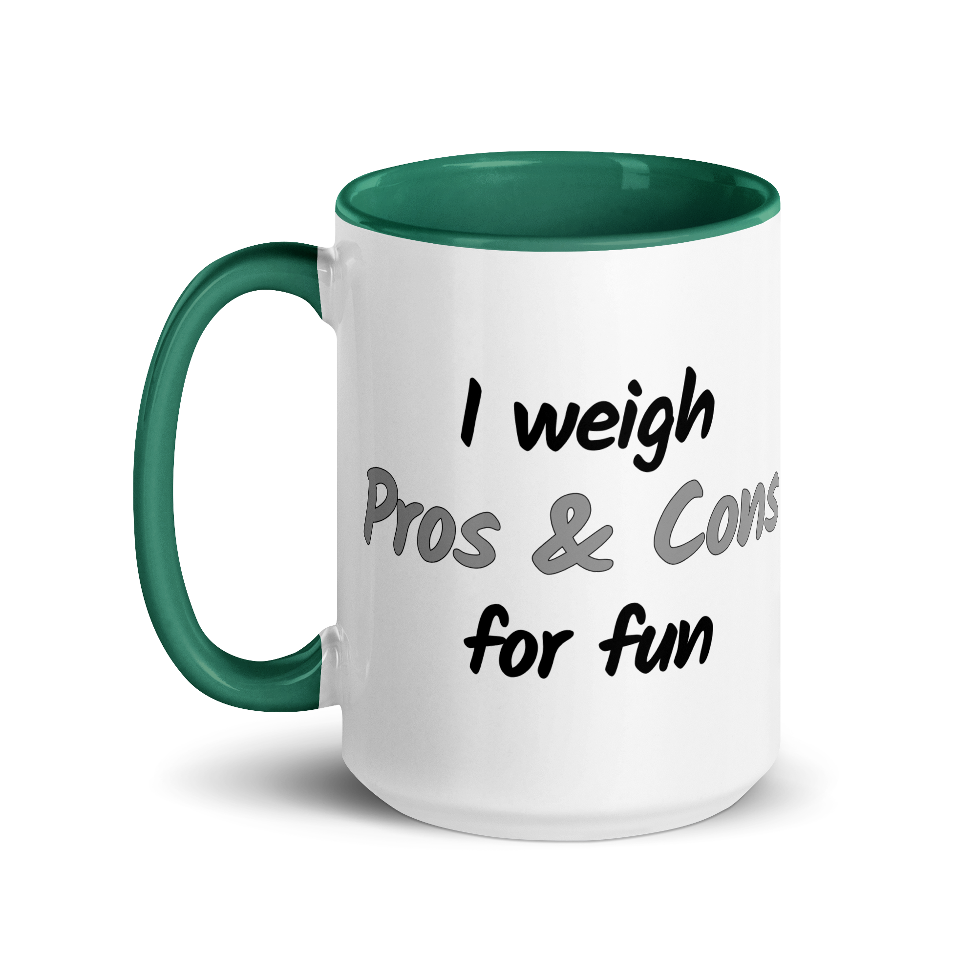 I Weigh Pros & Cons For Fun