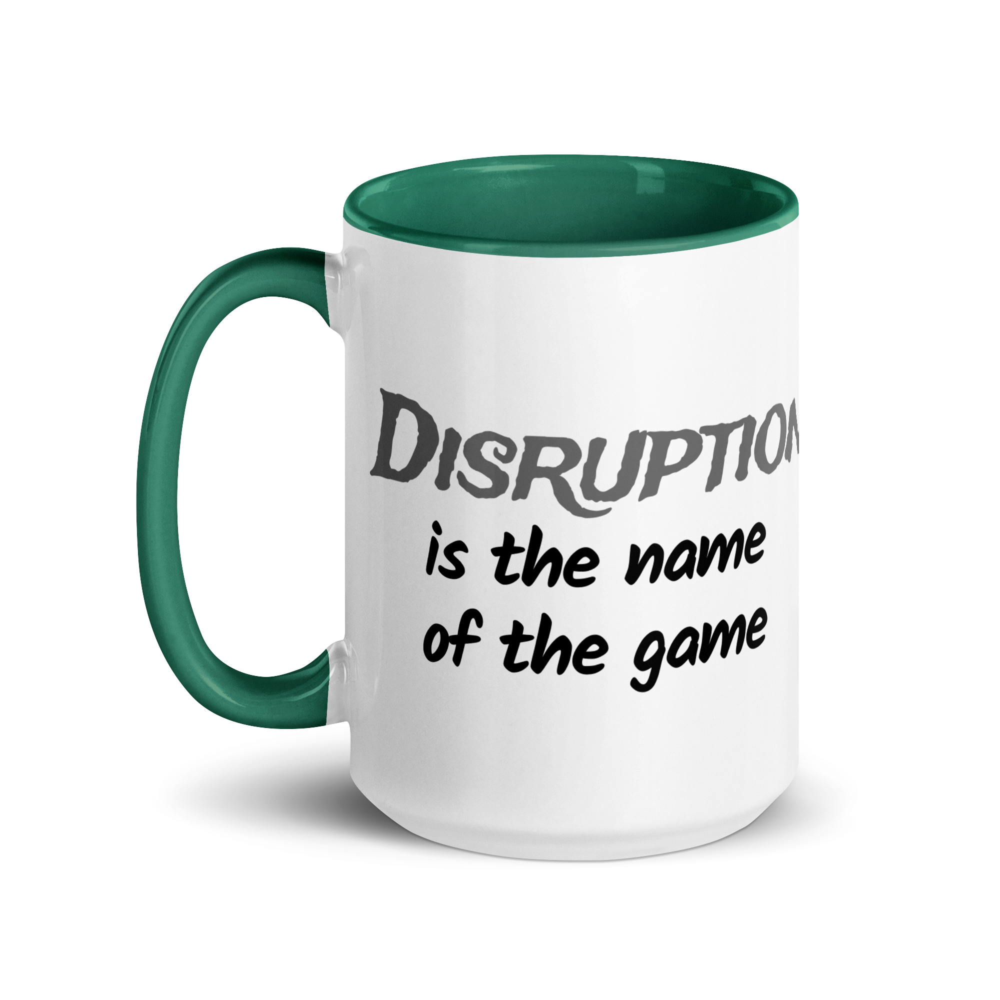 Disruption is the Name of the Game
