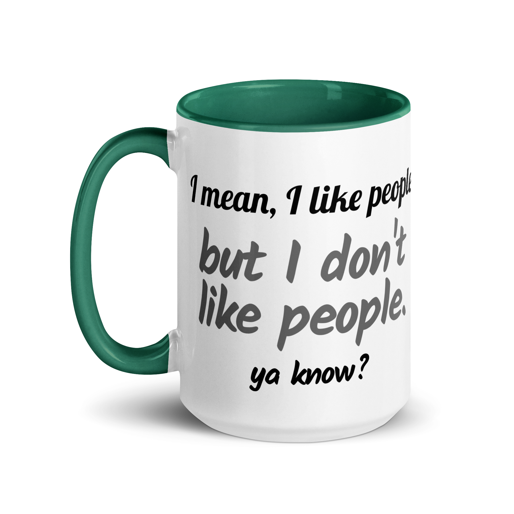 I Mean, I Like People, But I DON&