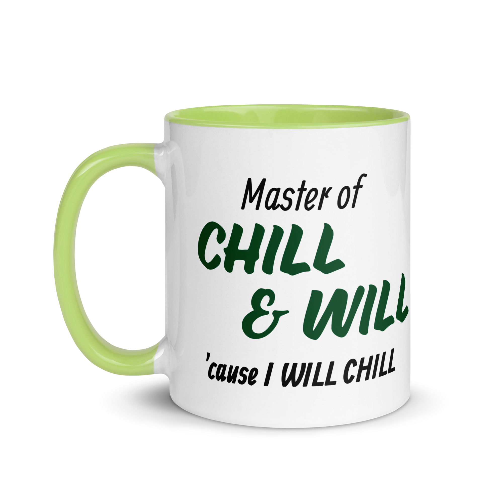 Master of Chill & Will