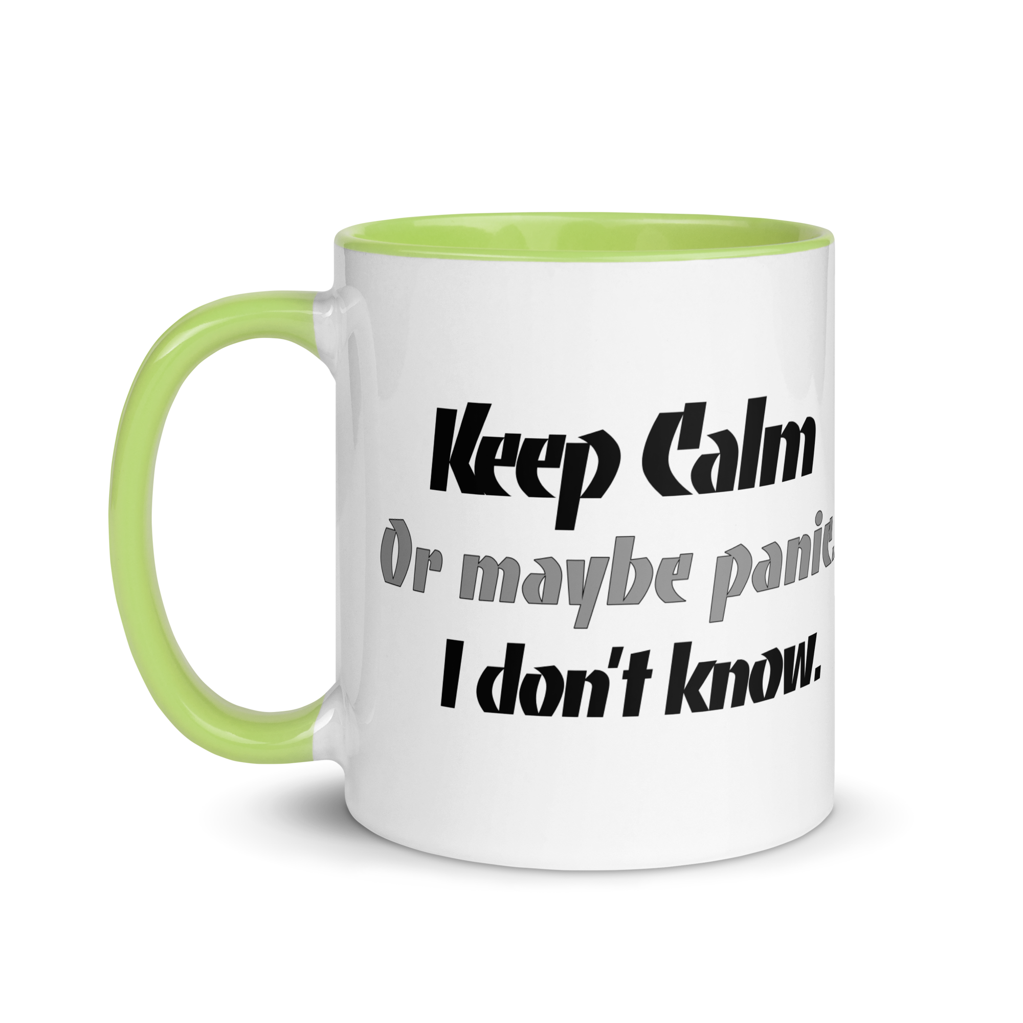 Keep Calm....Or Maybe Panic. I Don&