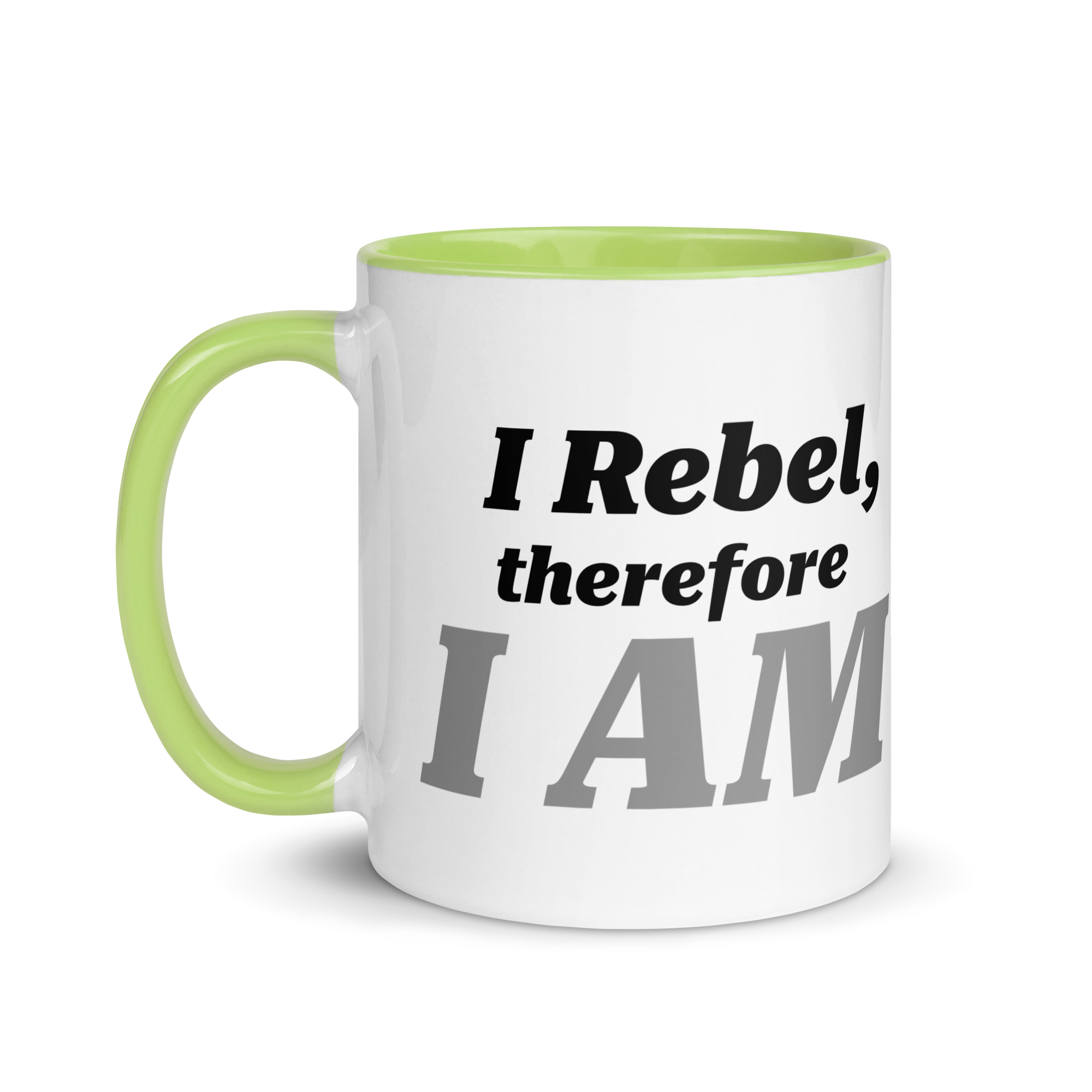 I Rebel, Therefore I AM