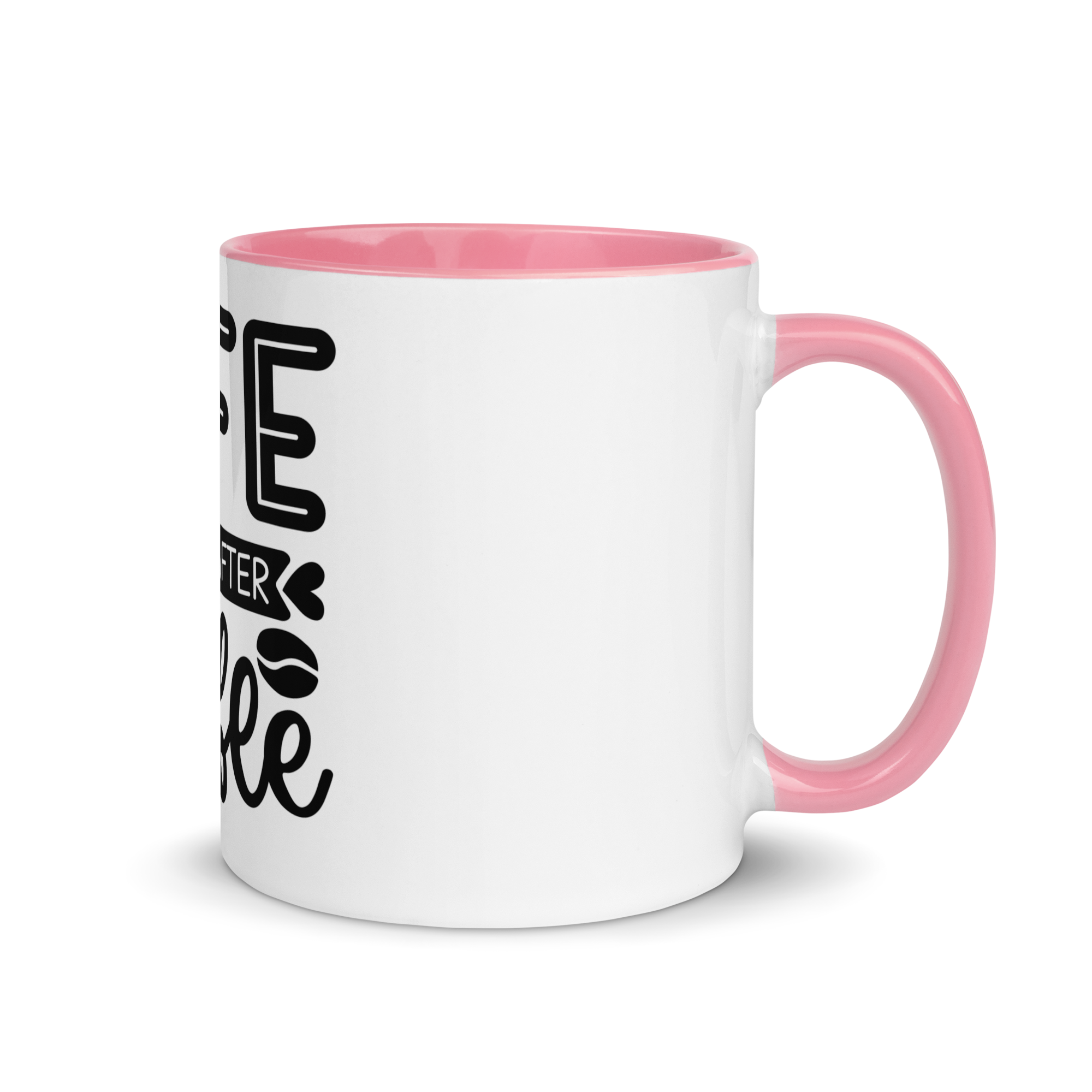 Life Begins After Coffee