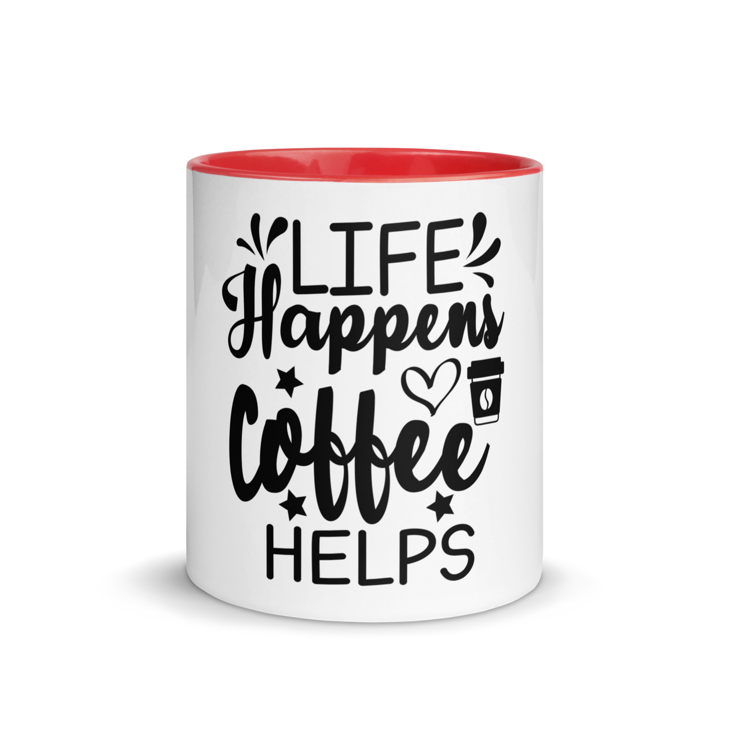 Life Happens. Coffee Helps