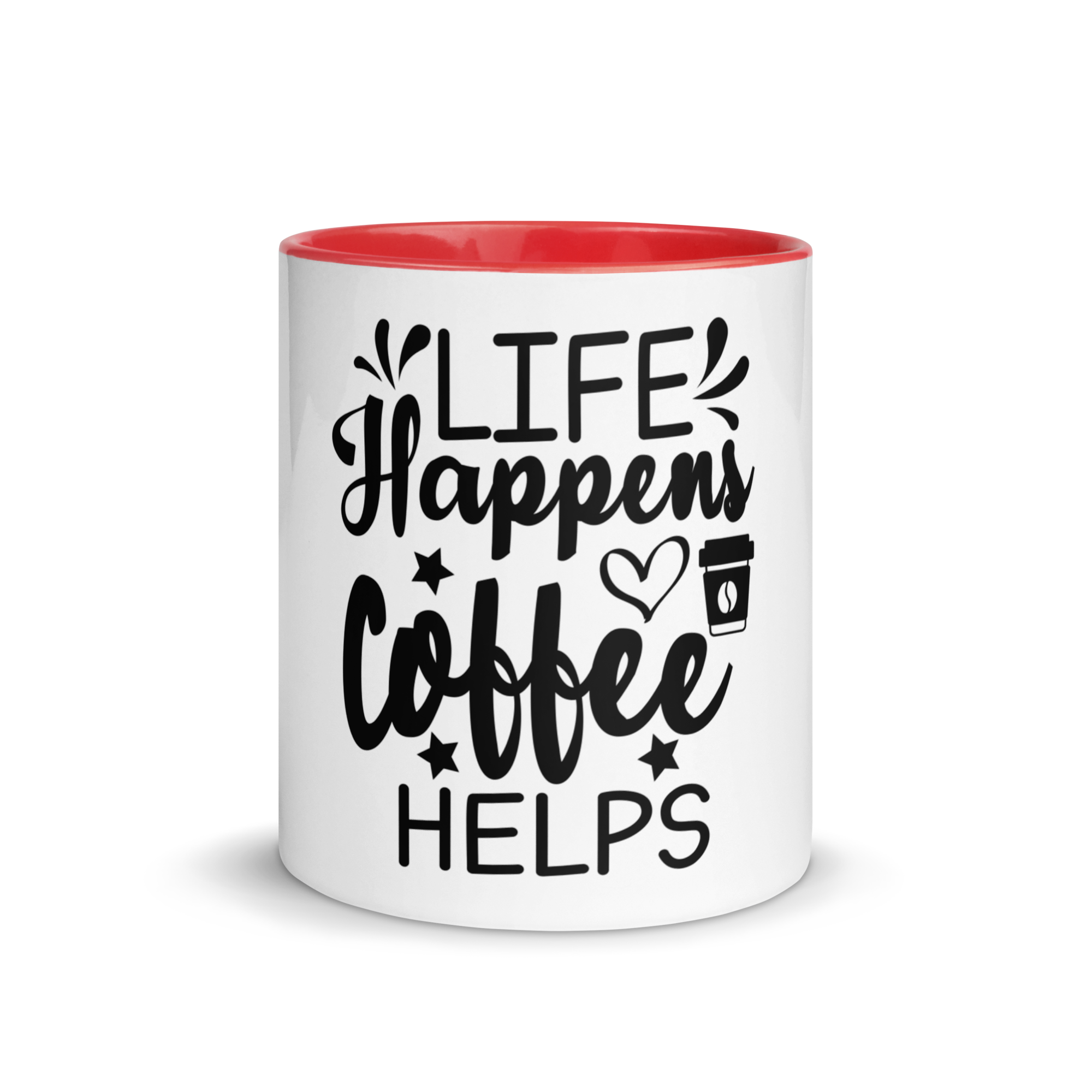 Life Happens. Coffee Helps