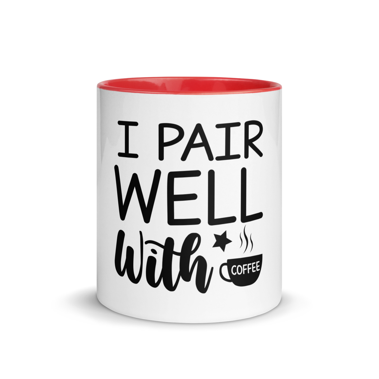 I Pair Well With Coffee