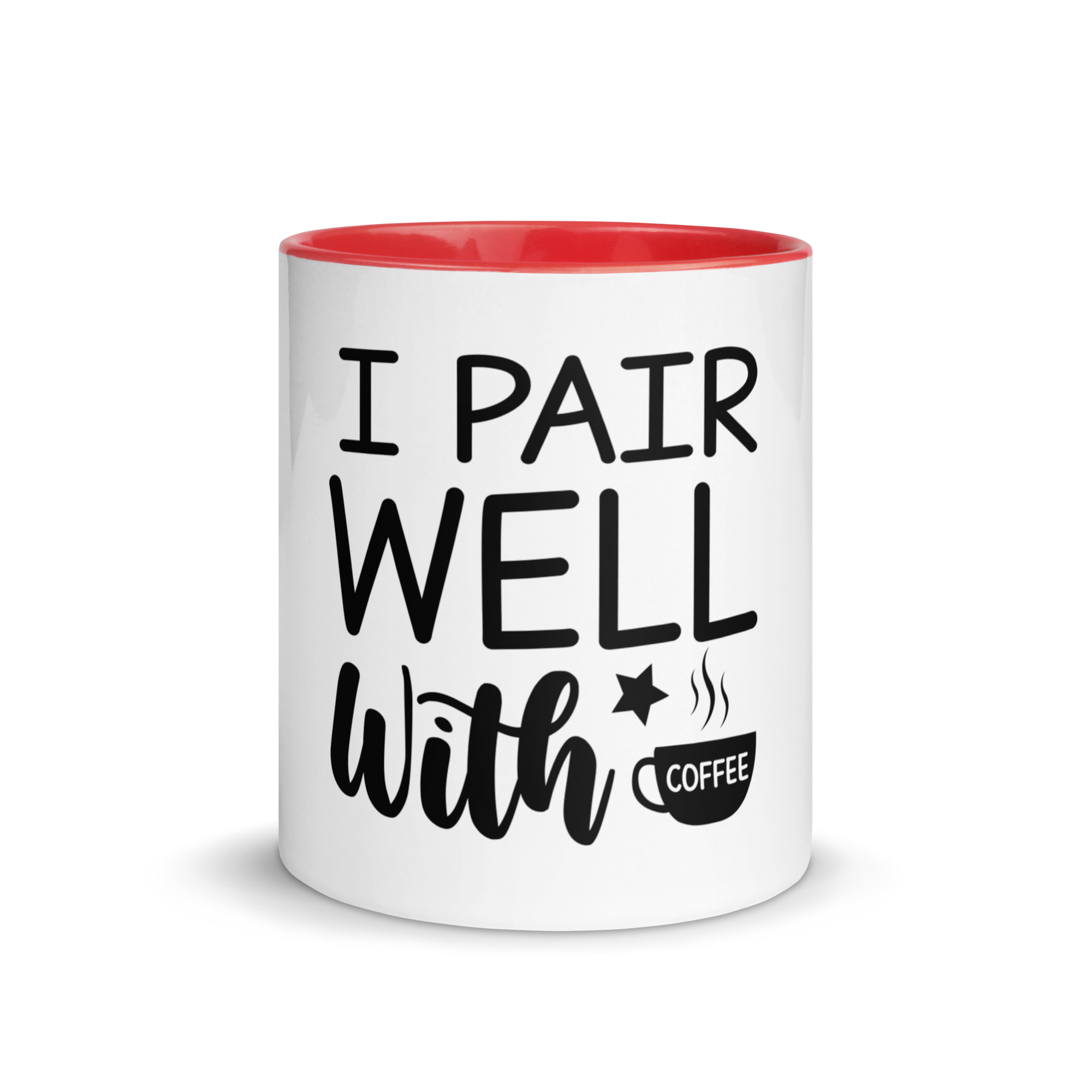 I Pair Well With Coffee