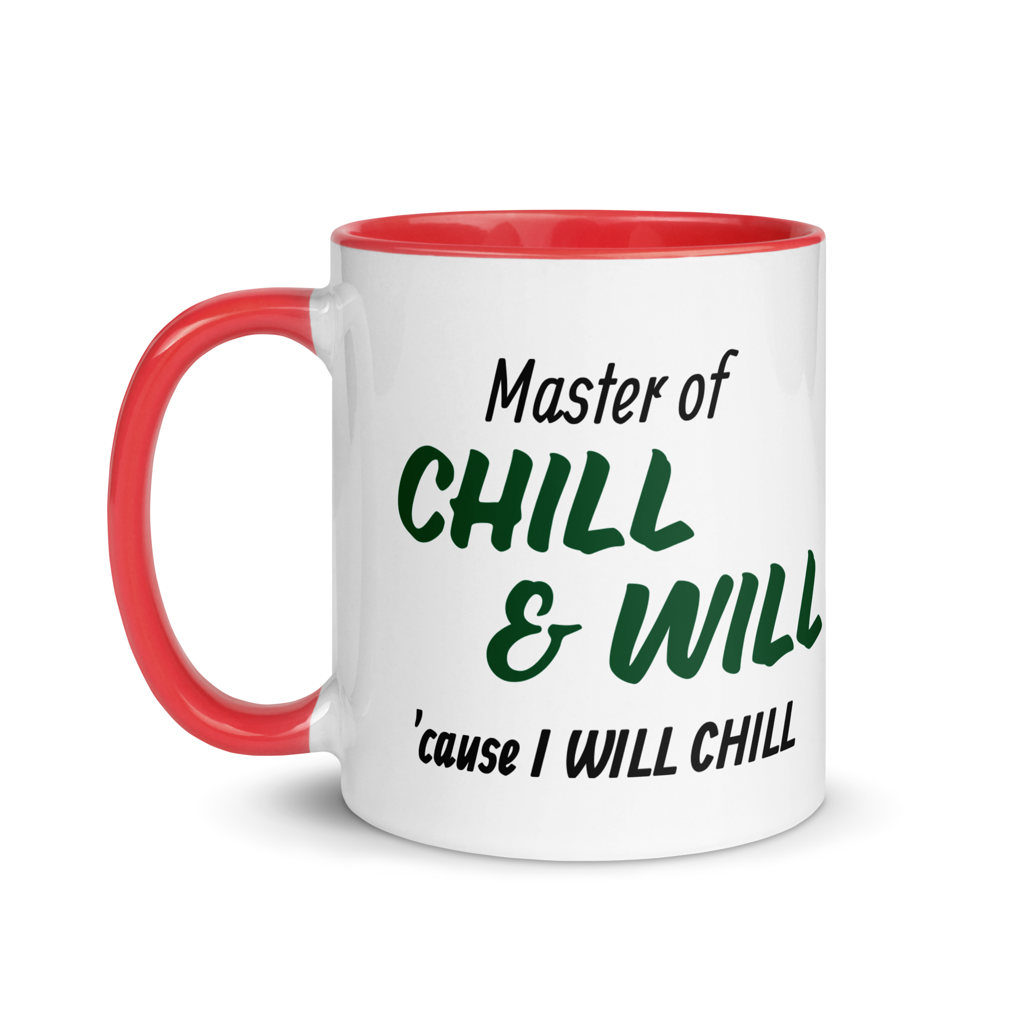 Master of Chill & Will