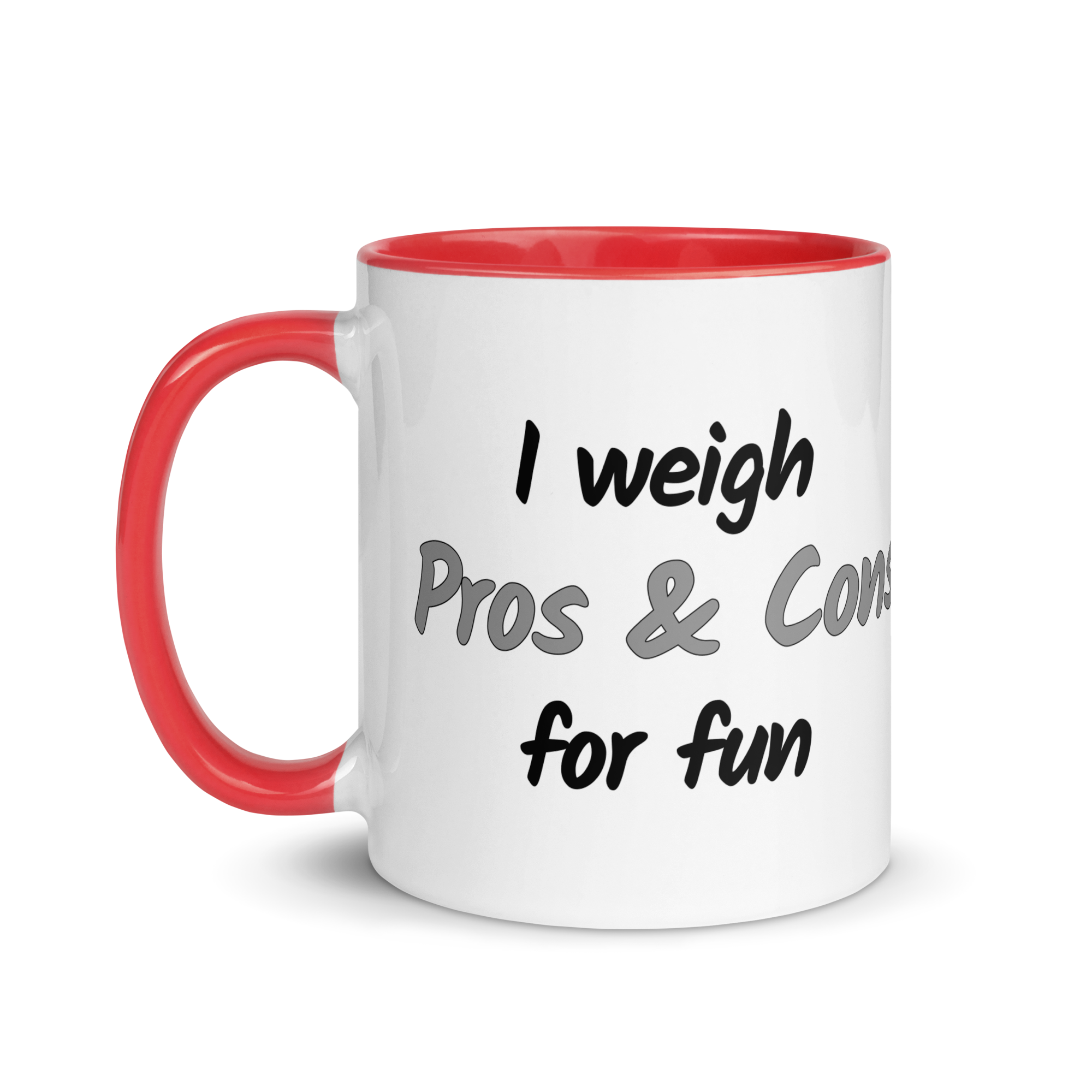 I Weigh Pros & Cons For Fun