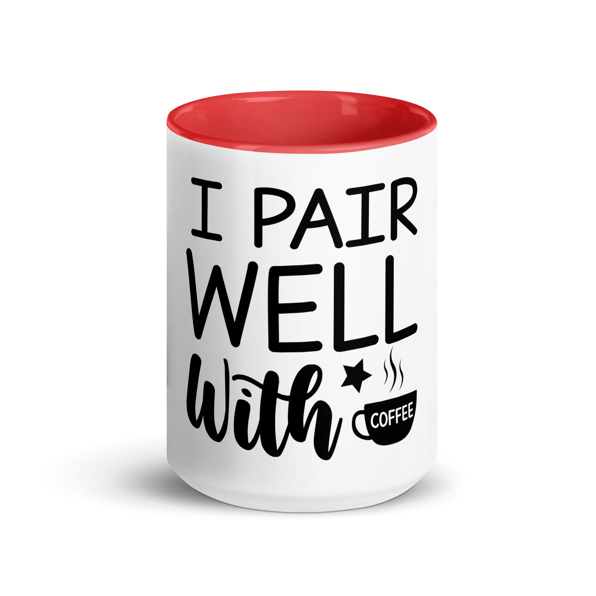 I Pair Well With Coffee
