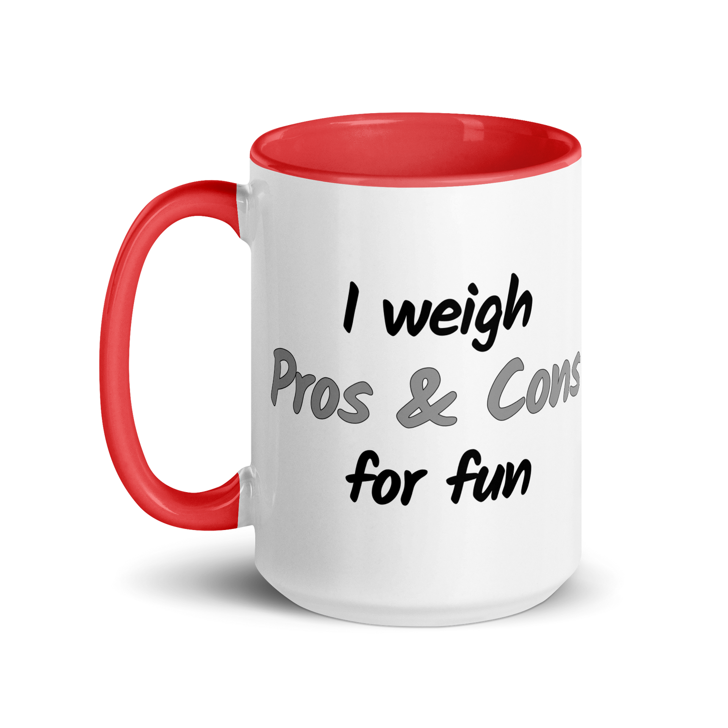 I Weigh Pros & Cons For Fun
