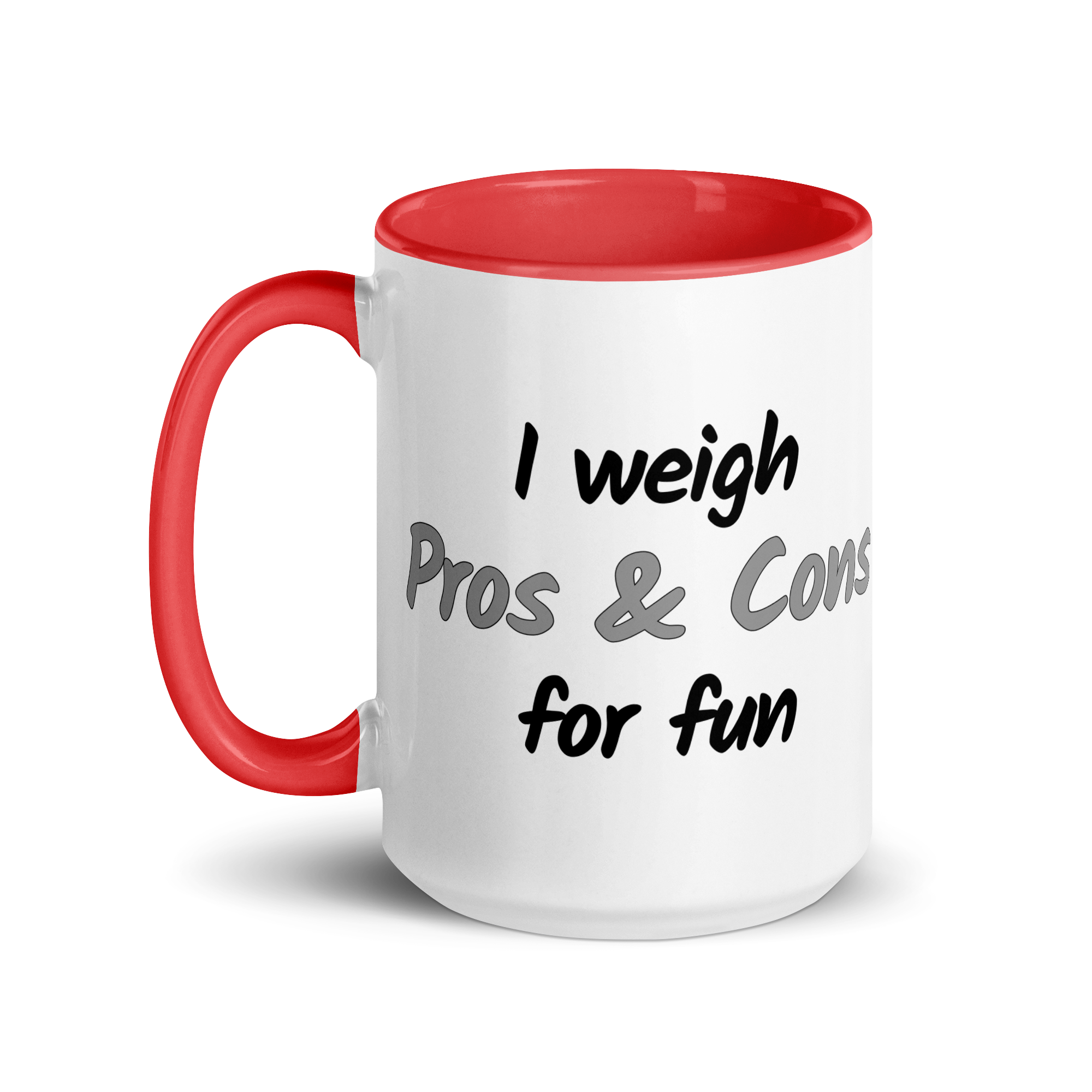I Weigh Pros & Cons For Fun