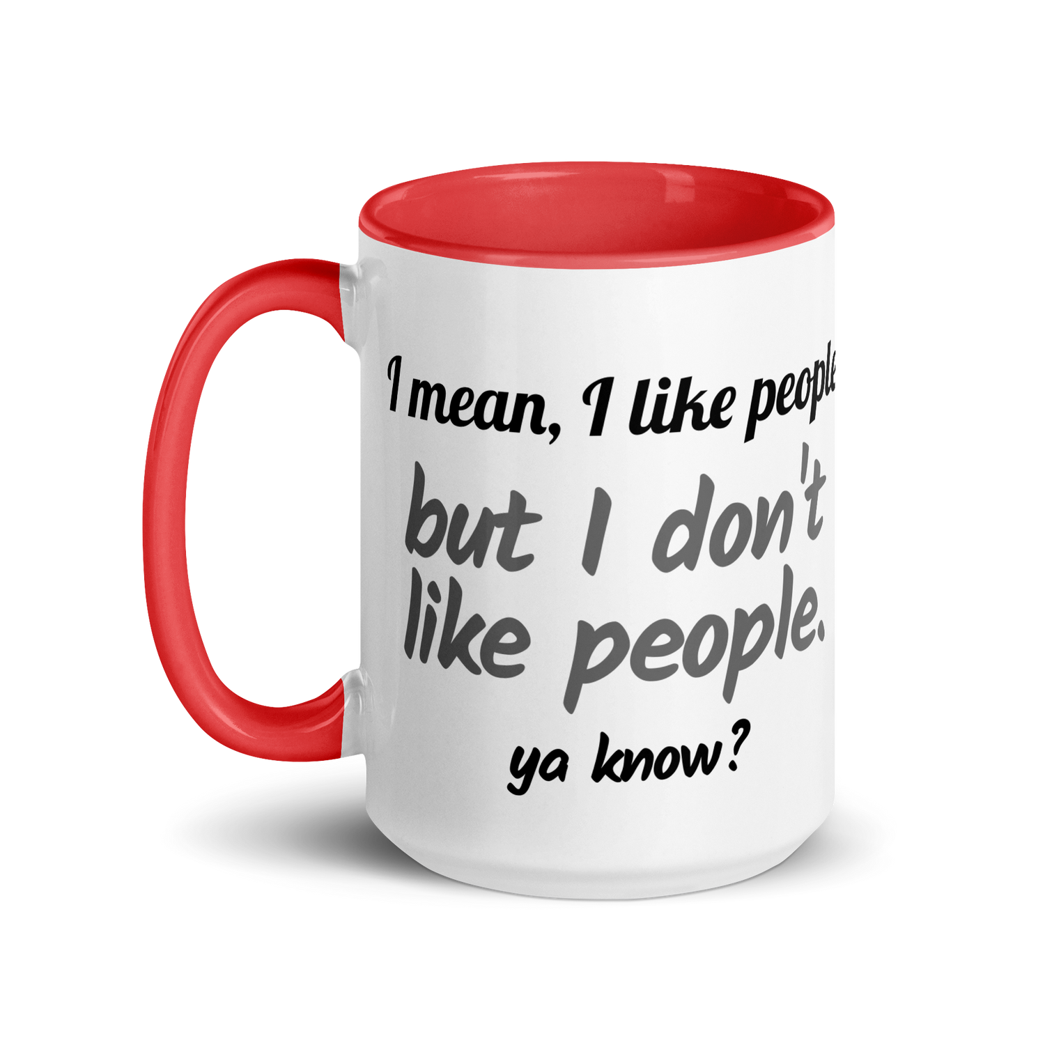 I Mean, I Like People, But I DON&