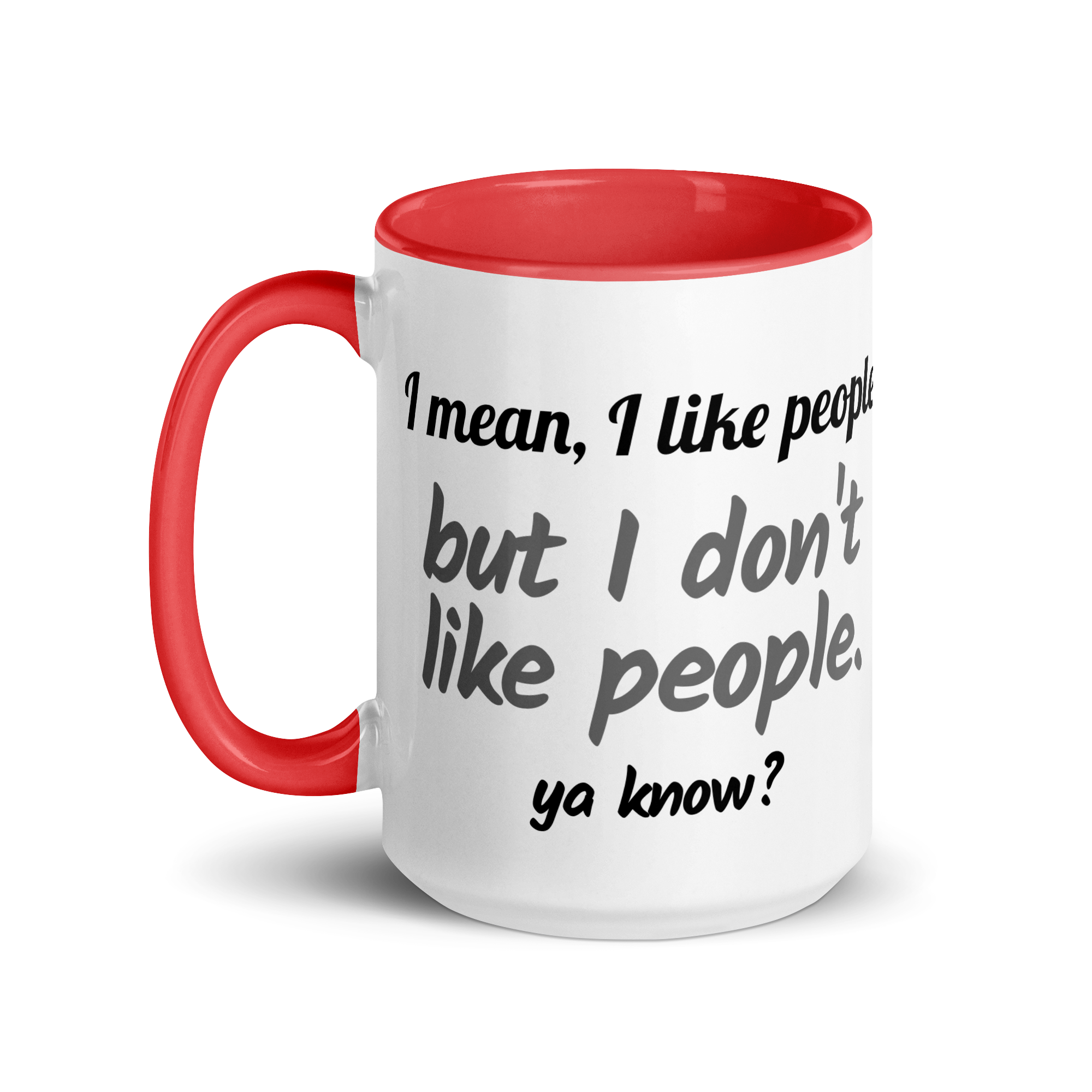 I Mean, I Like People, But I DON&