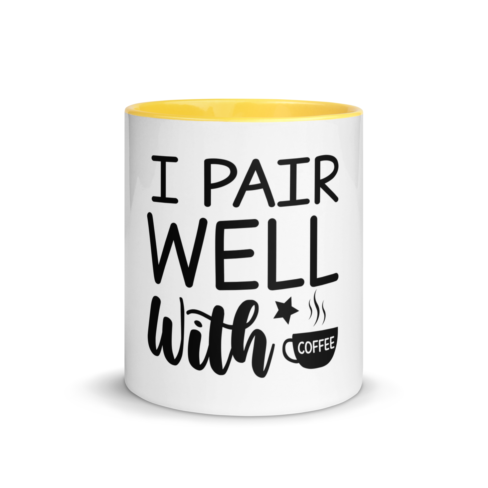 I Pair Well With Coffee