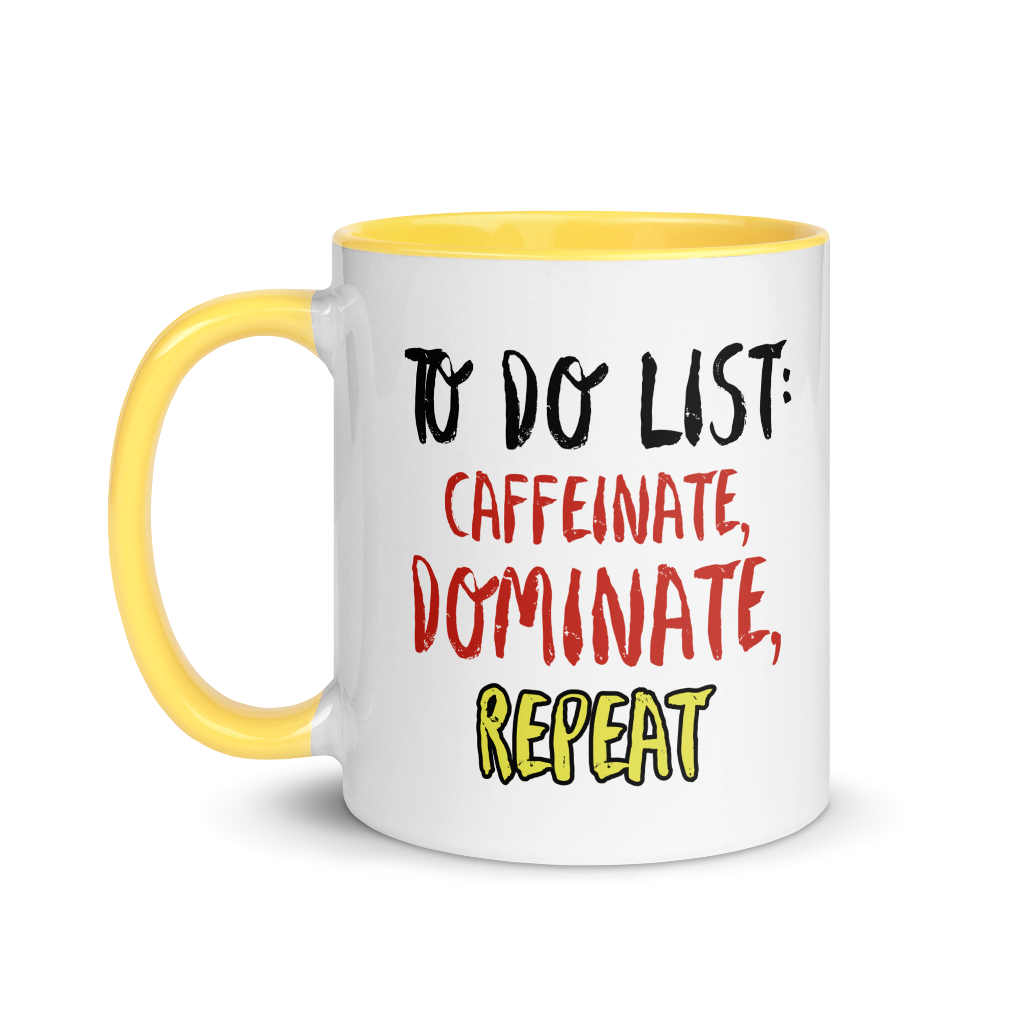 Caffeinate, Dominate, Repeat