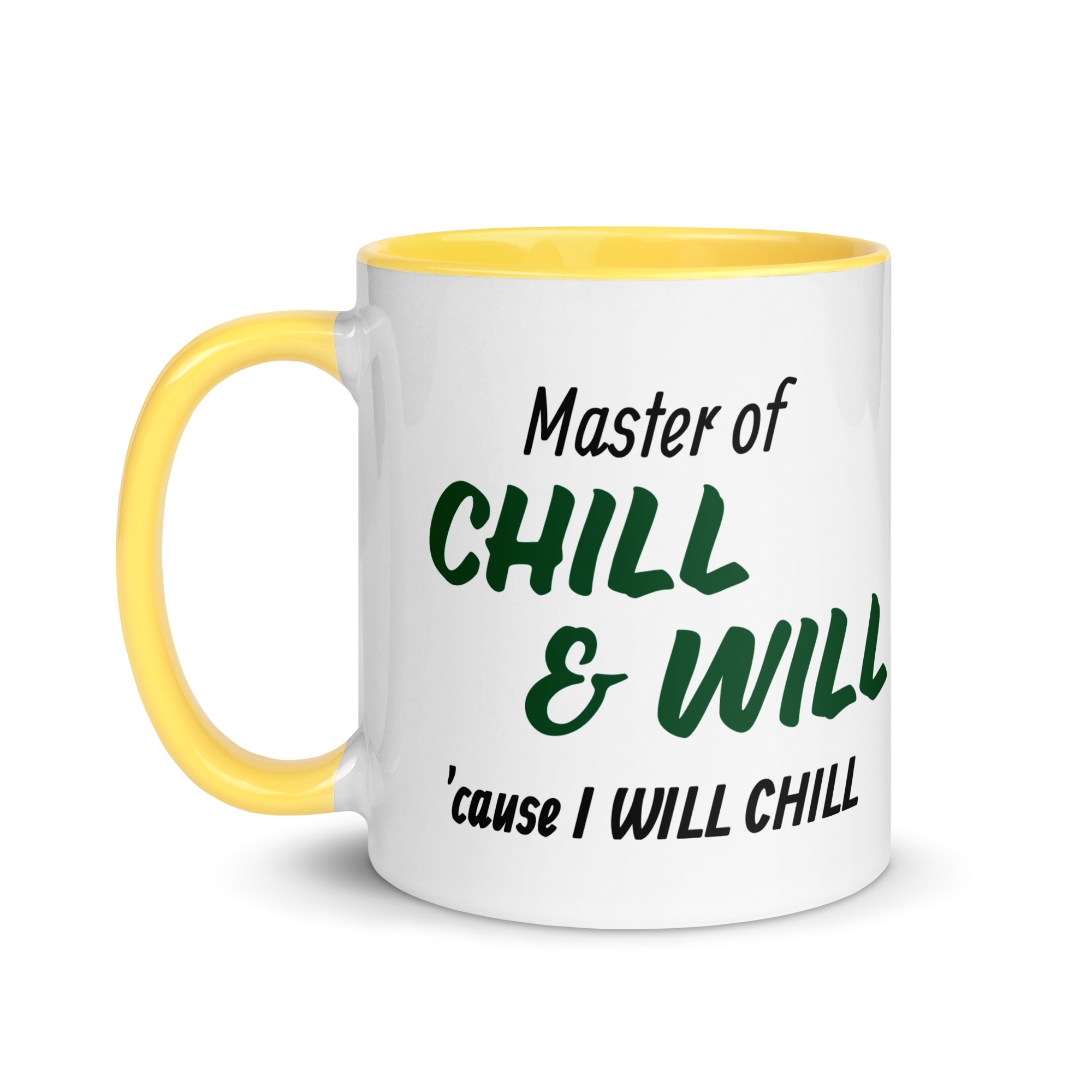 Master of Chill & Will