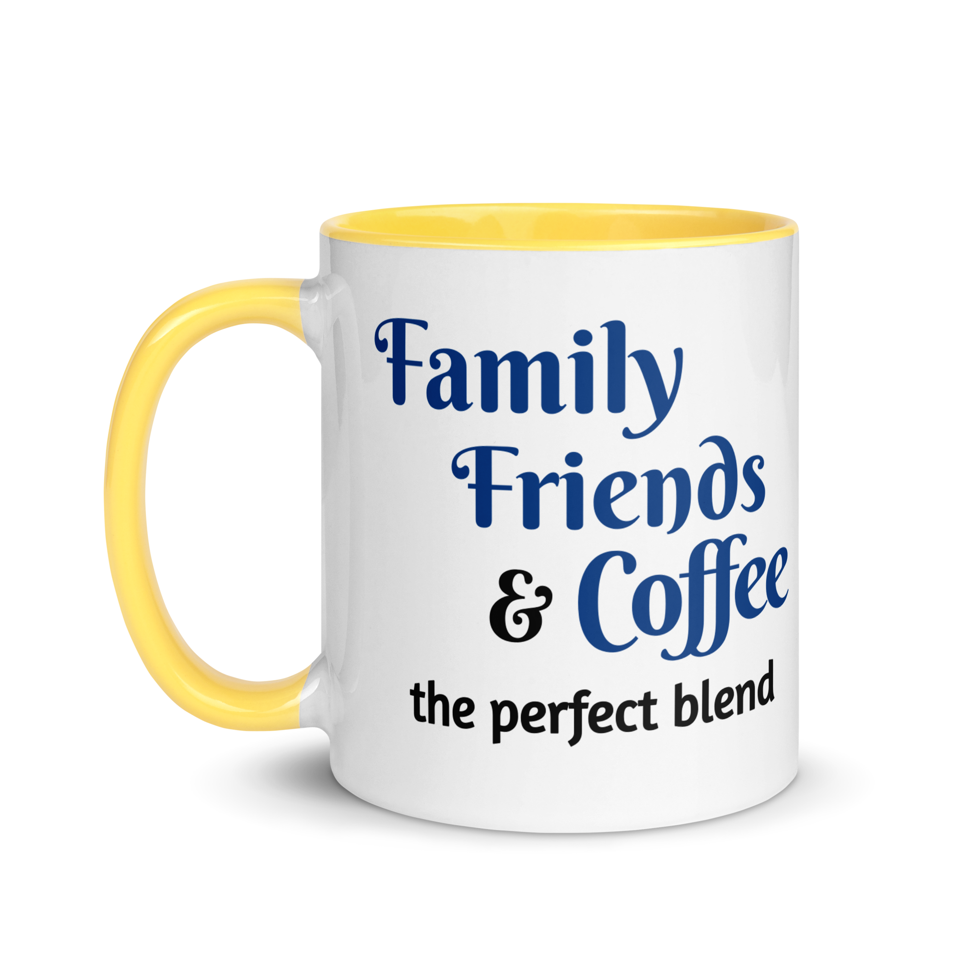 Family, Friends, & Coffee - The Perfect Blend