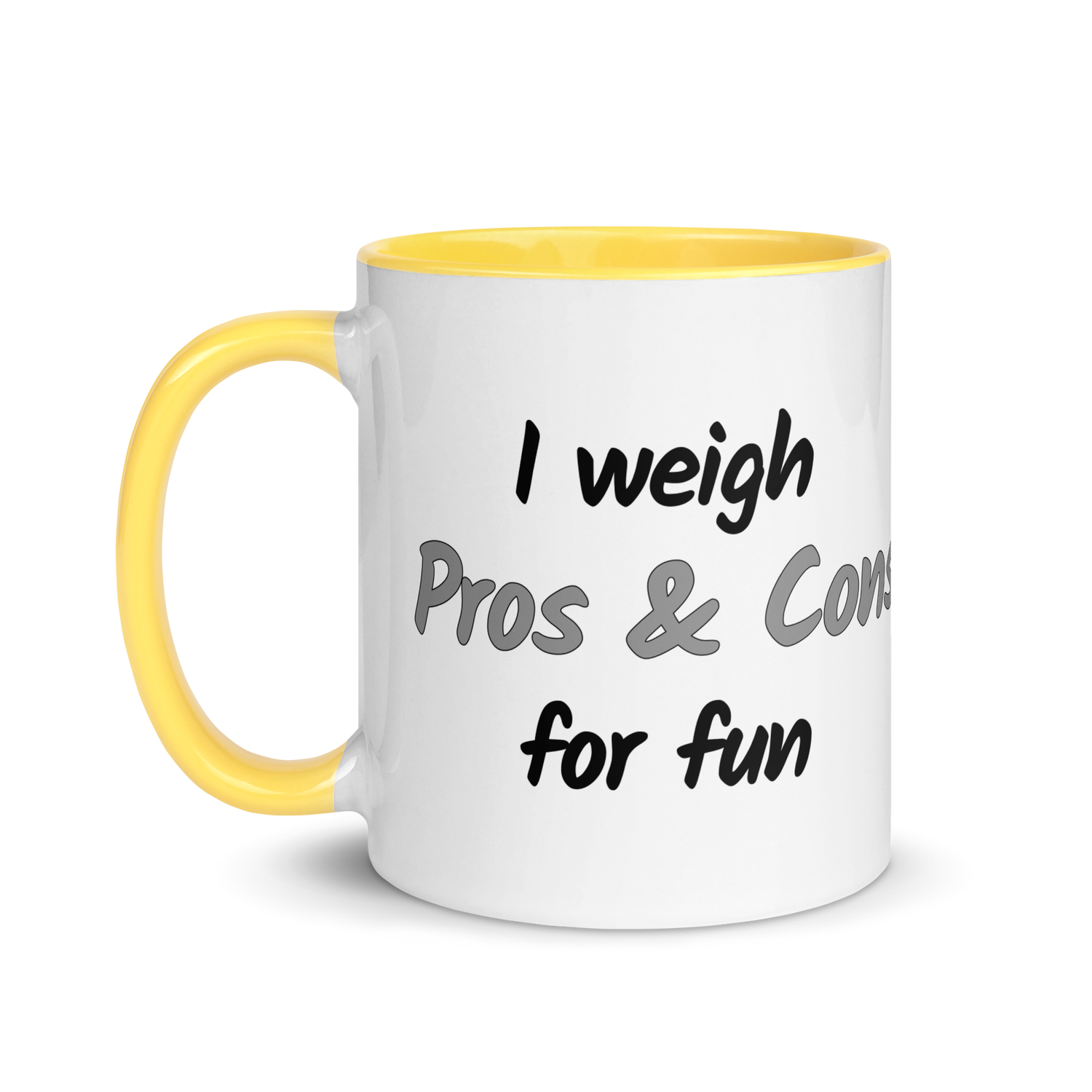 I Weigh Pros & Cons For Fun