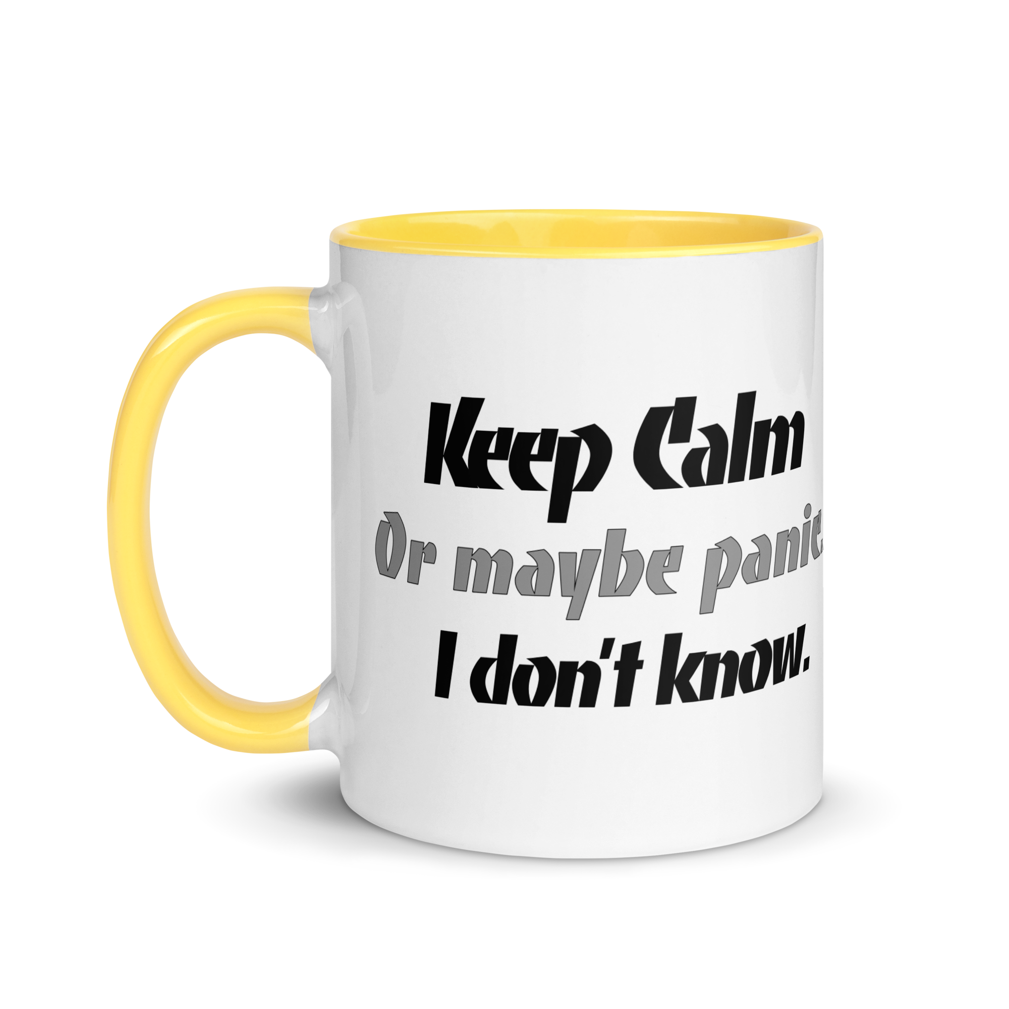 Keep Calm....Or Maybe Panic. I Don&