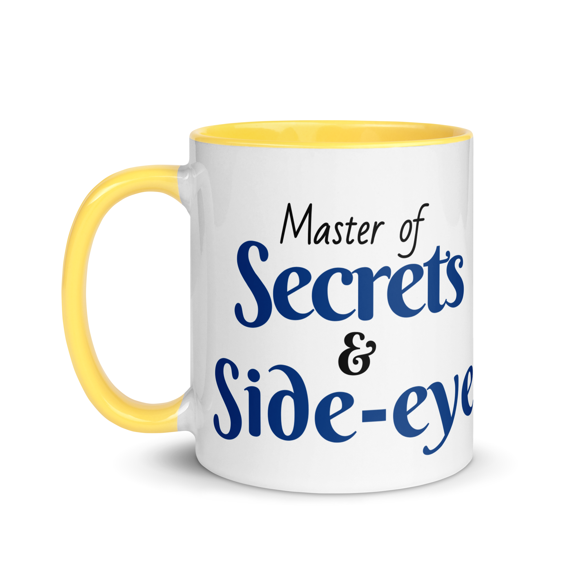 Master of Secrets & Side-Eye