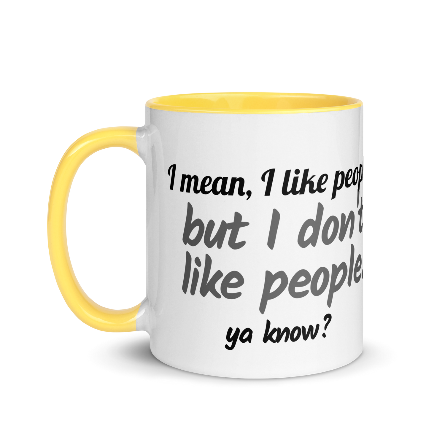 I Mean, I Like People, But I DON&