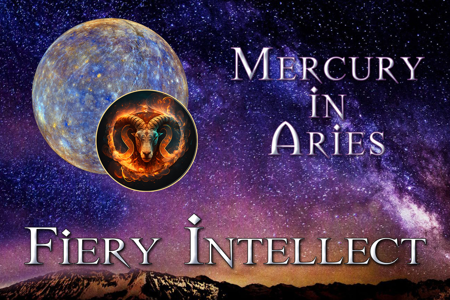 Mercury in Aries: Fiery Intellect