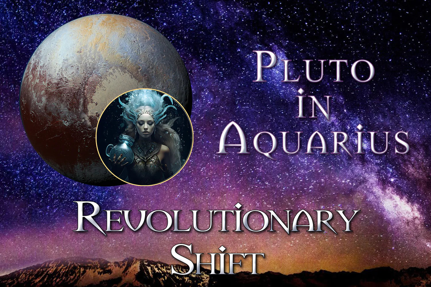 Pluto in Aquarius: A Revolutionary Shift