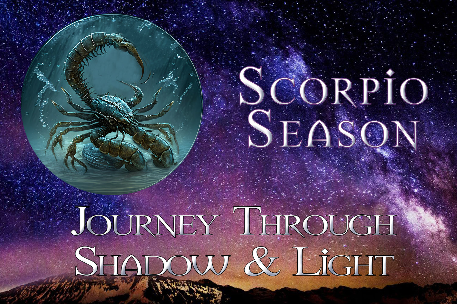 Scorpio Season: A Journey Through the Shadows and Light