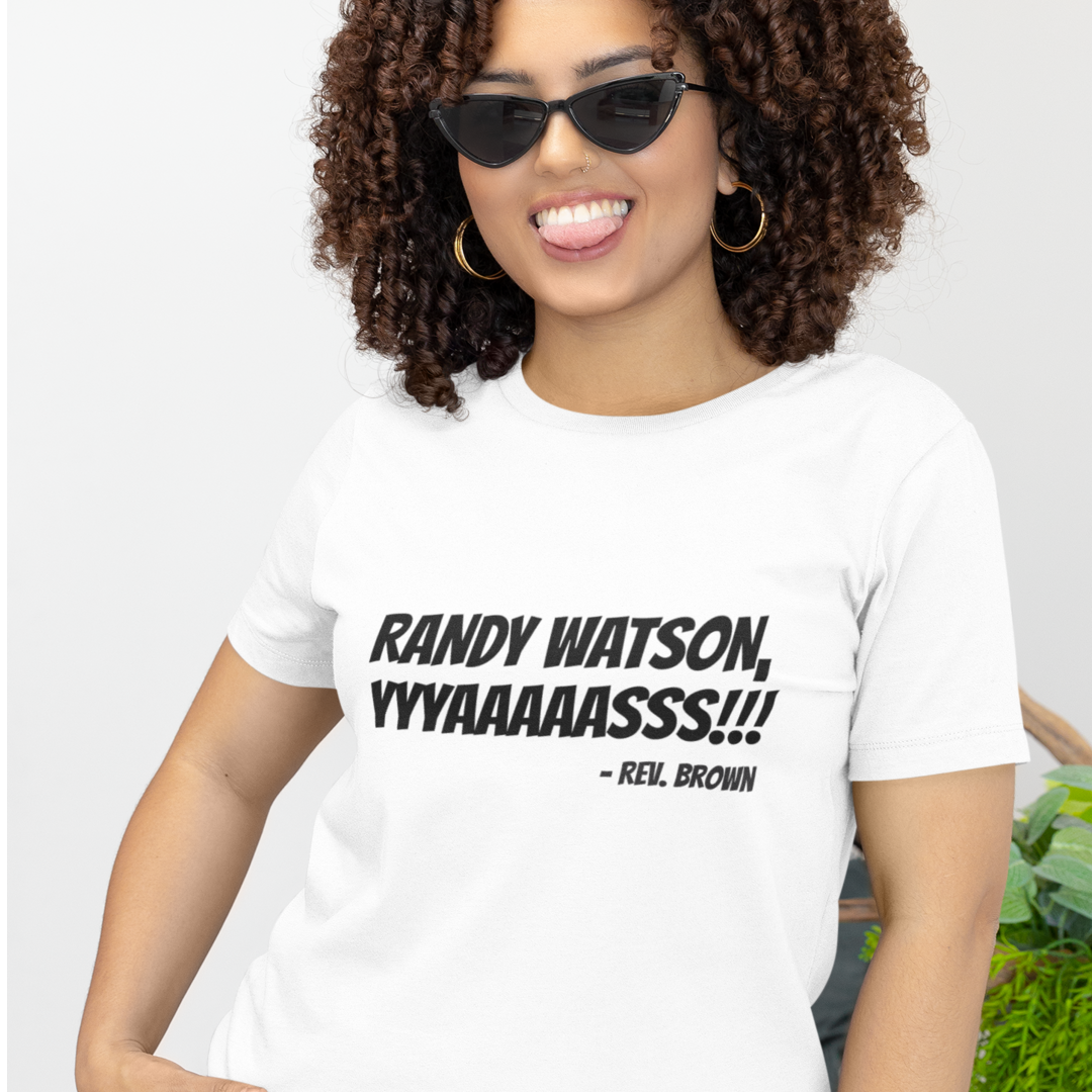 Randy Watson, YAS! Tee