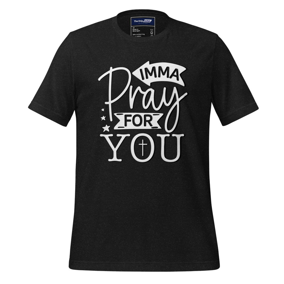 A Crew Neck T-Shirt with Text - "Imma Pray For You" - Heather Black