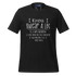 A Crew Neck T-Shirt with Text - "I Know I Swear A Lot. 1. I Am Sorry 2. I&