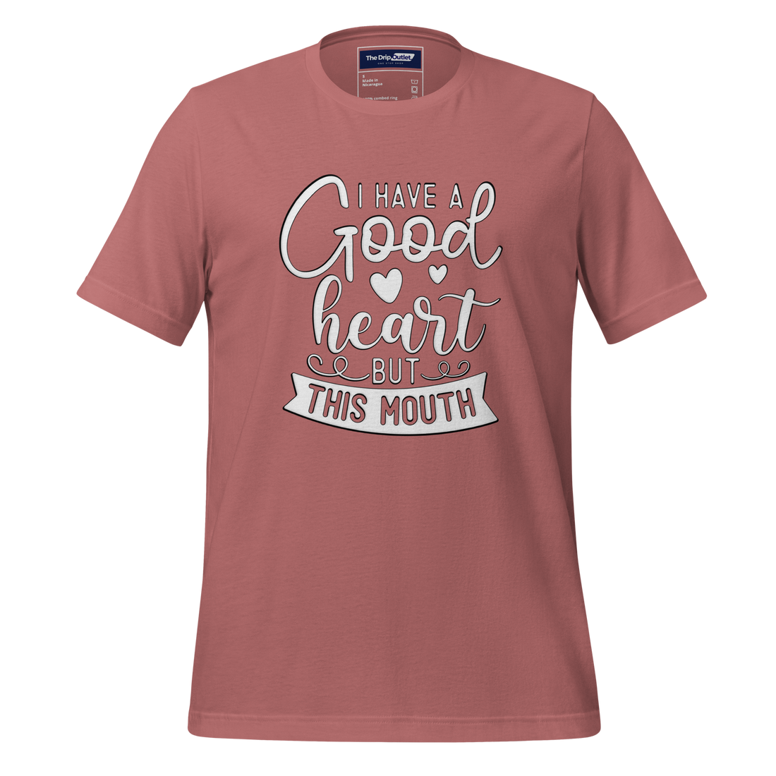 A Crew Neck T-Shirt with Text - &quot;I Have a Good Heart, But This Mouth&quot; - Mauve