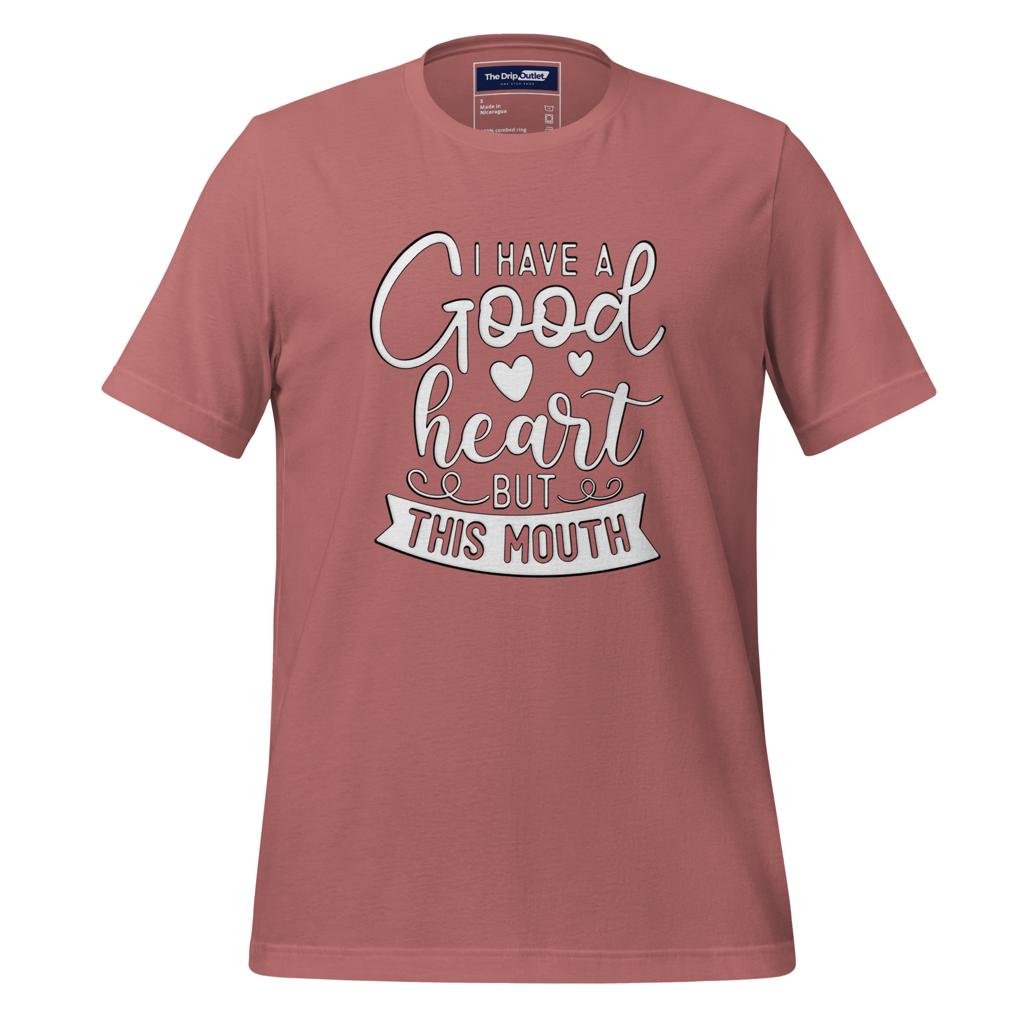 A Crew Neck T-Shirt with Text - &quot;I Have a Good Heart, But This Mouth&quot; - Mauve