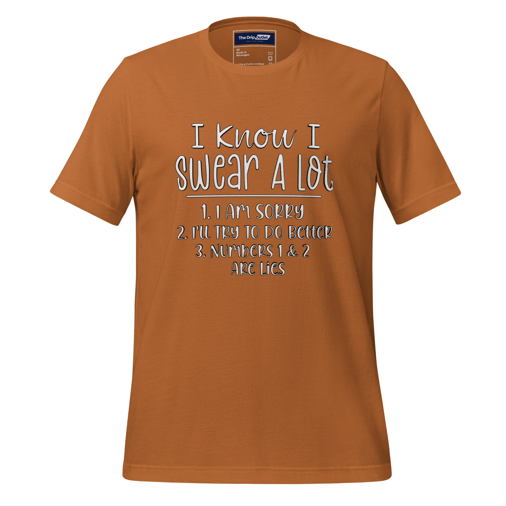 A Crew Neck T-Shirt with Text - &quot;I Know I Swear A Lot. 1. I Am Sorry 2. I&